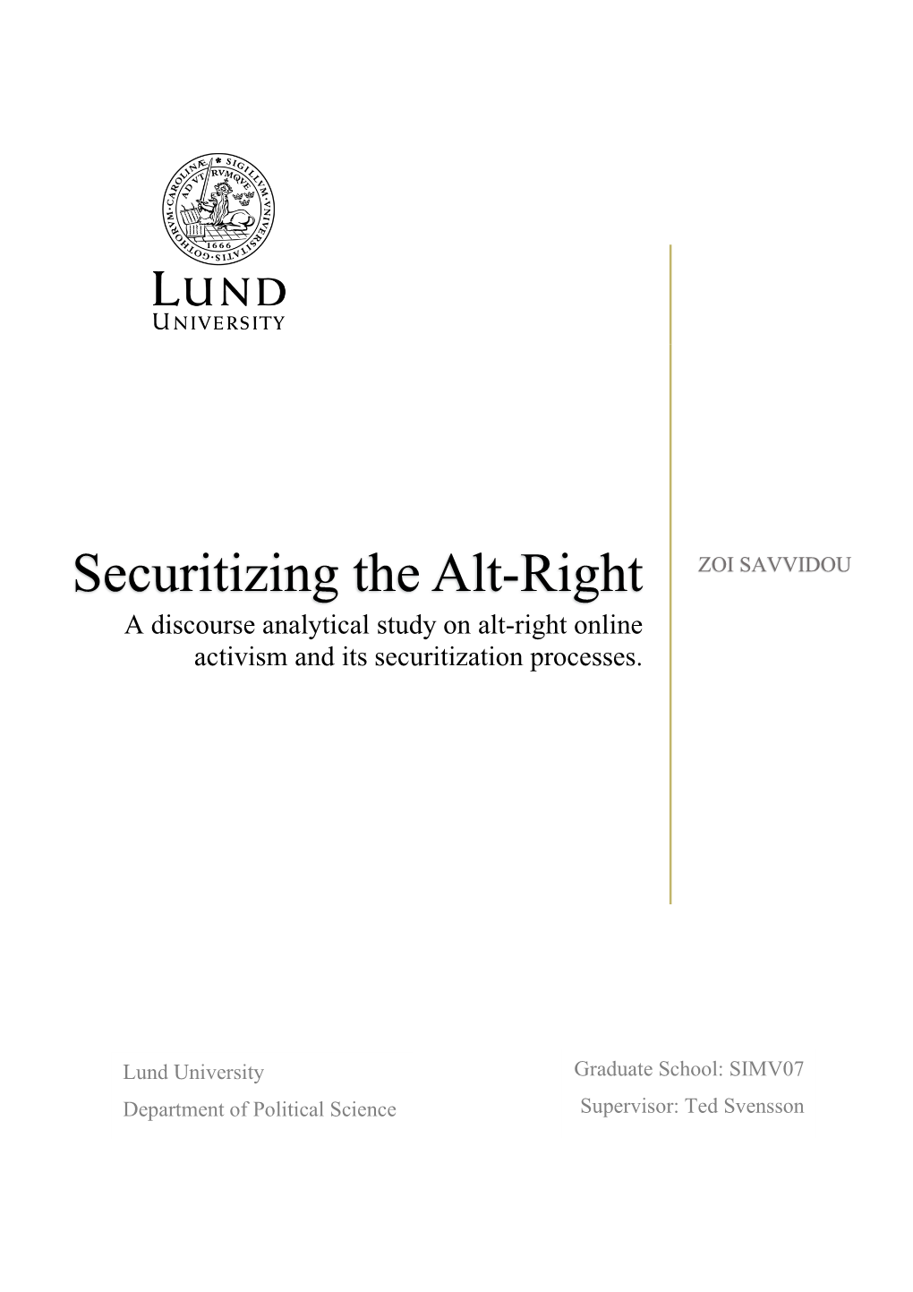 Securitizing the Alt-Right a Discourse Analytical Study on Alt-Right Online Activism and Its Securitization Processes