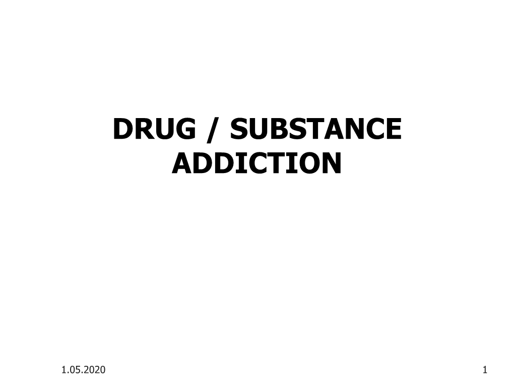Drug / Substance Addiction