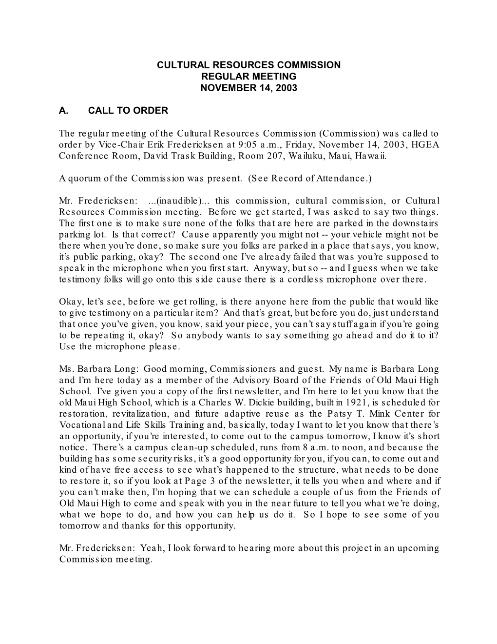 CULTURAL RESOURCES COMMISSION REGULAR MEETING NOVEMBER 14, 2003 A. CALL to ORDER the Regular Meeting of the Cultural Resources C