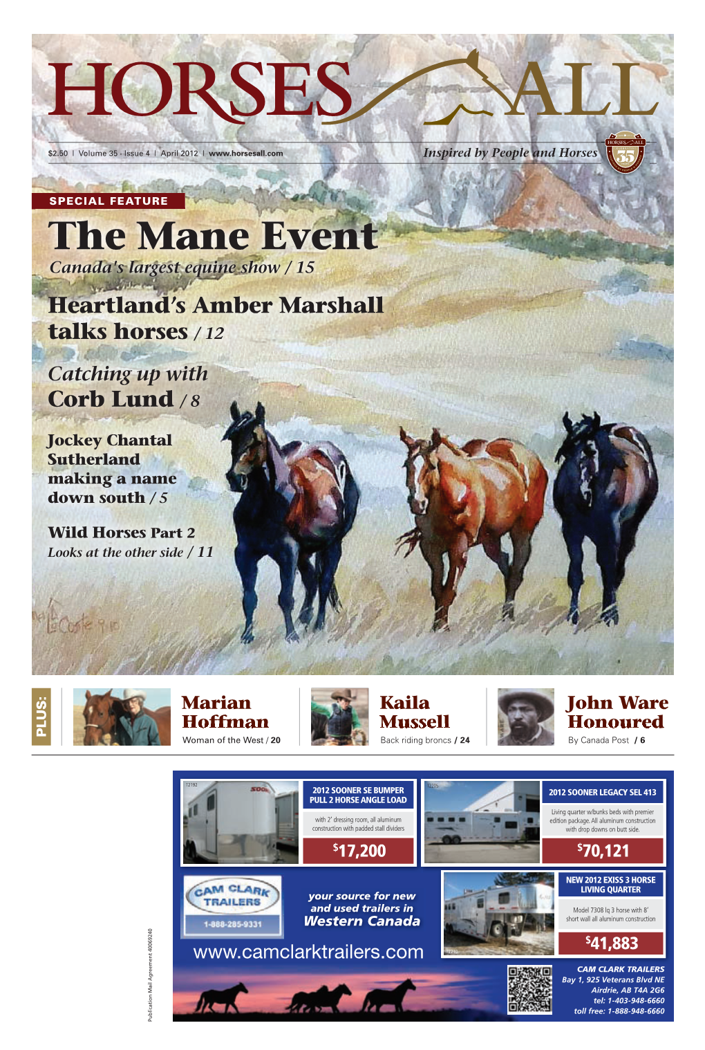 The Mane Event Canada's Largest Equine Show / 15 Heartland’S Amber Marshall Talks Horses / 12