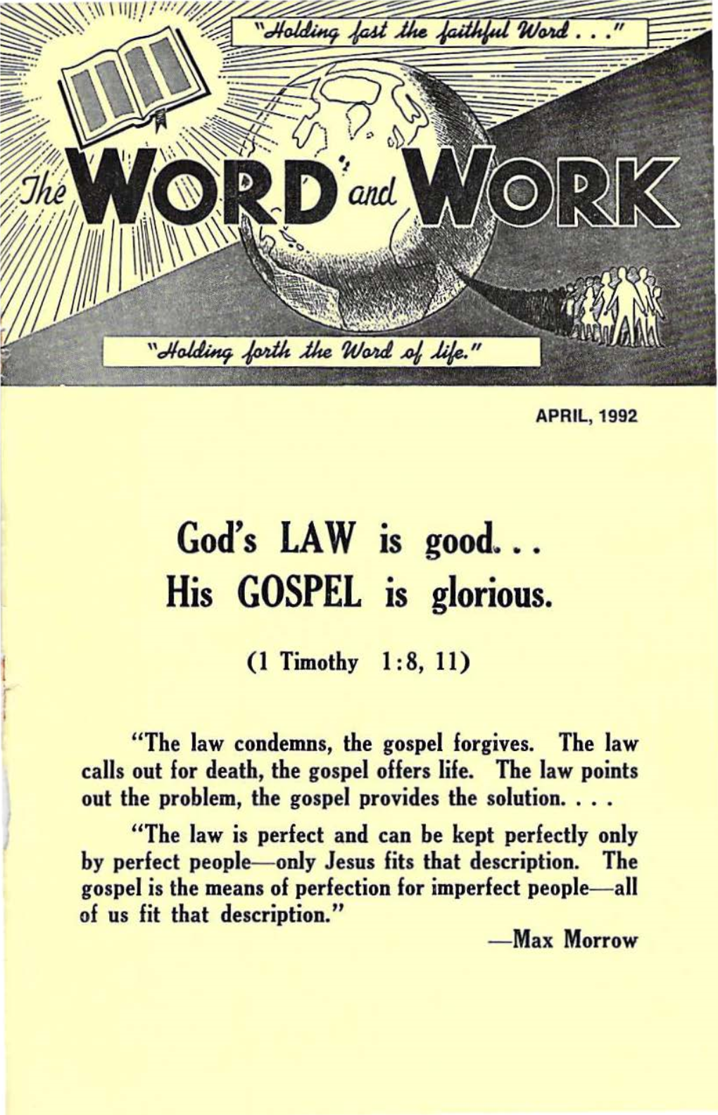 God's LAW Is Good~ . . His GOSPEL Is Glorious