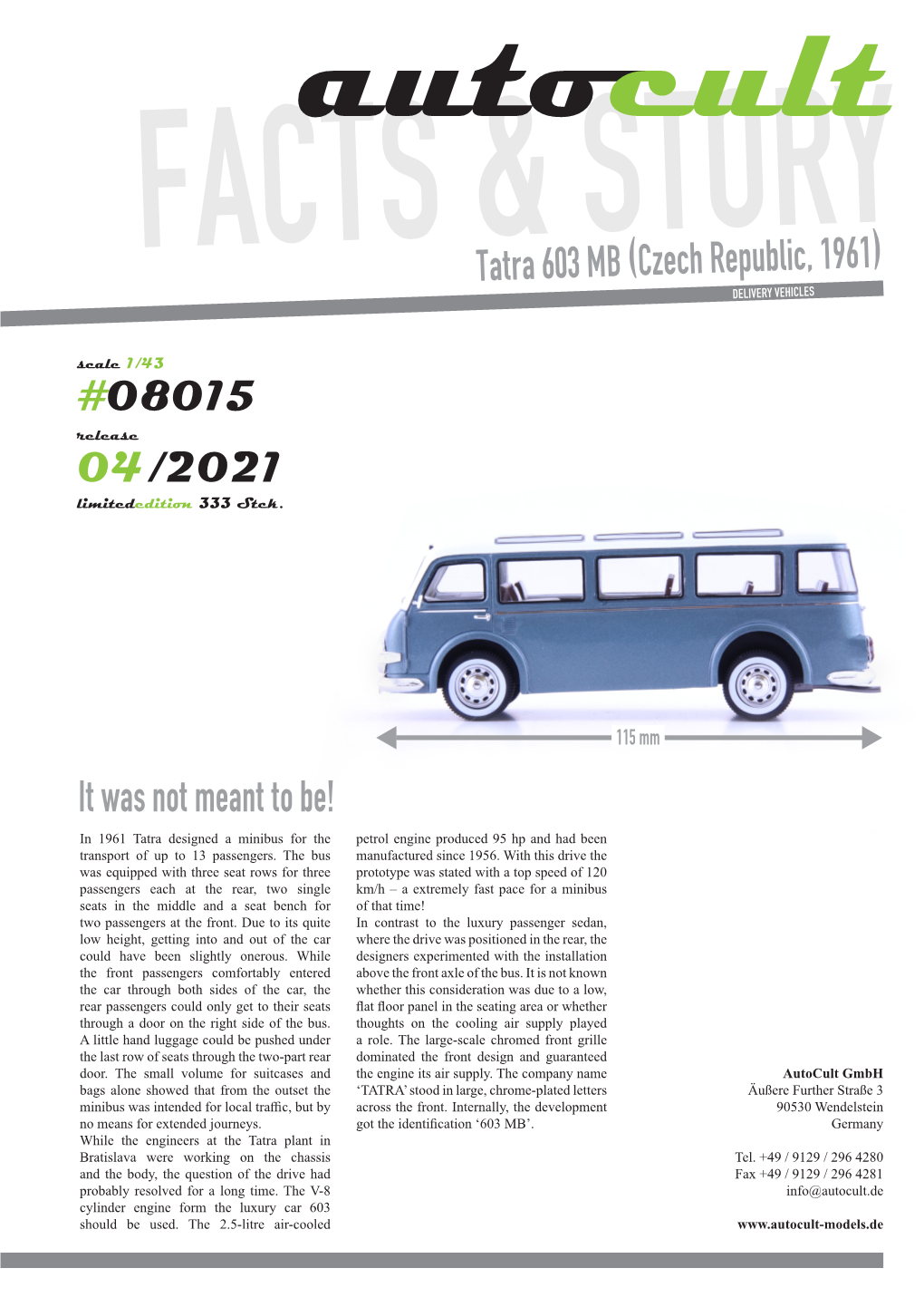 It Was Not Meant to Be! in 1961 Tatra Designed a Minibus for the Petrol Engine Produced 95 Hp and Had Been Transport of up to 13 Passengers