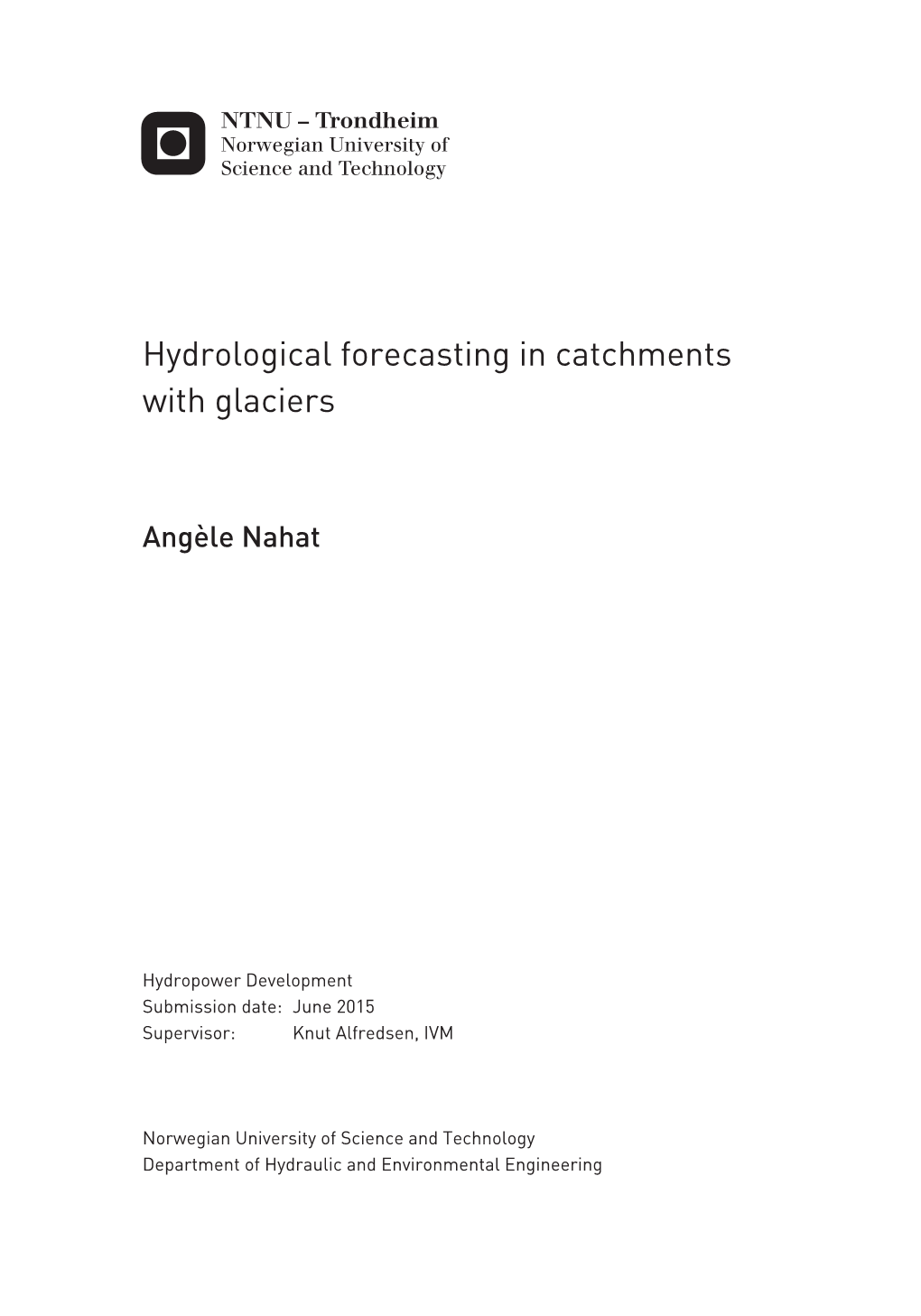 Hydrological Forecasting in Catchments with Glaciers