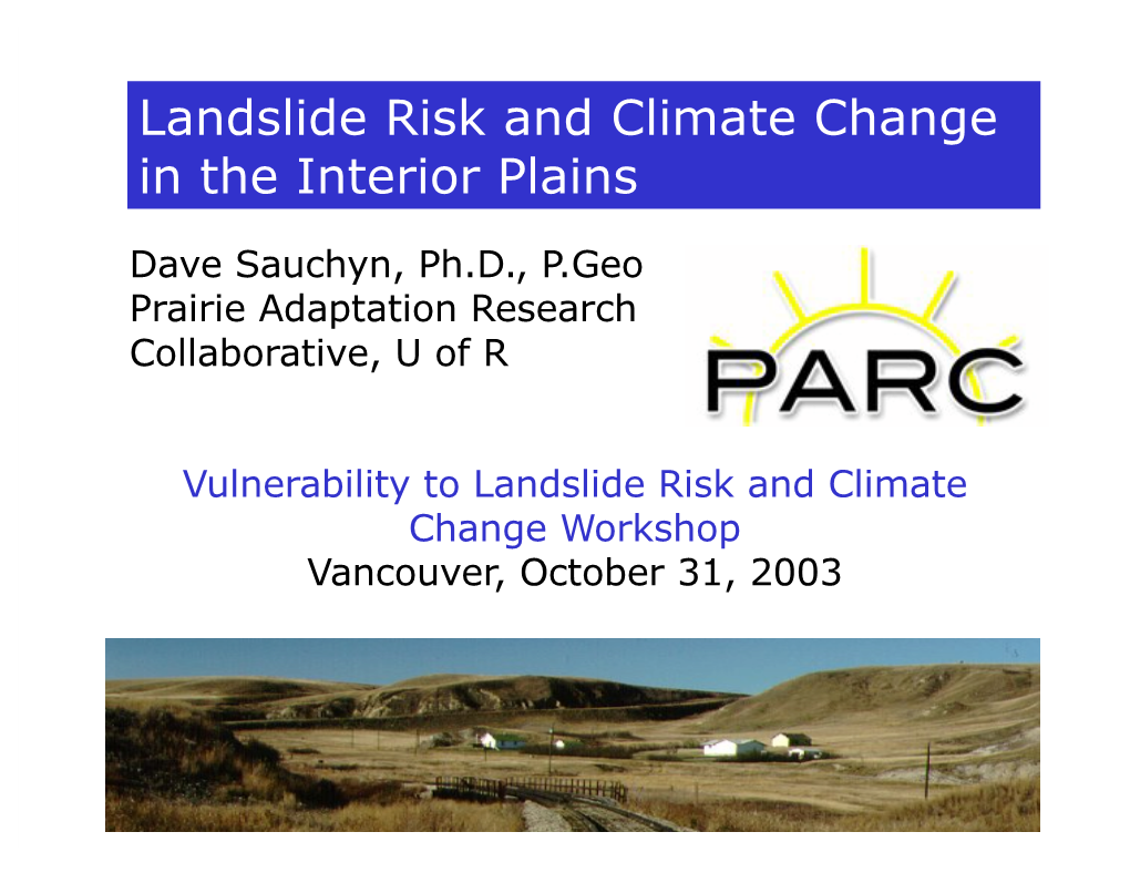 Climate Change and Landslide Risk in the Interior Plains