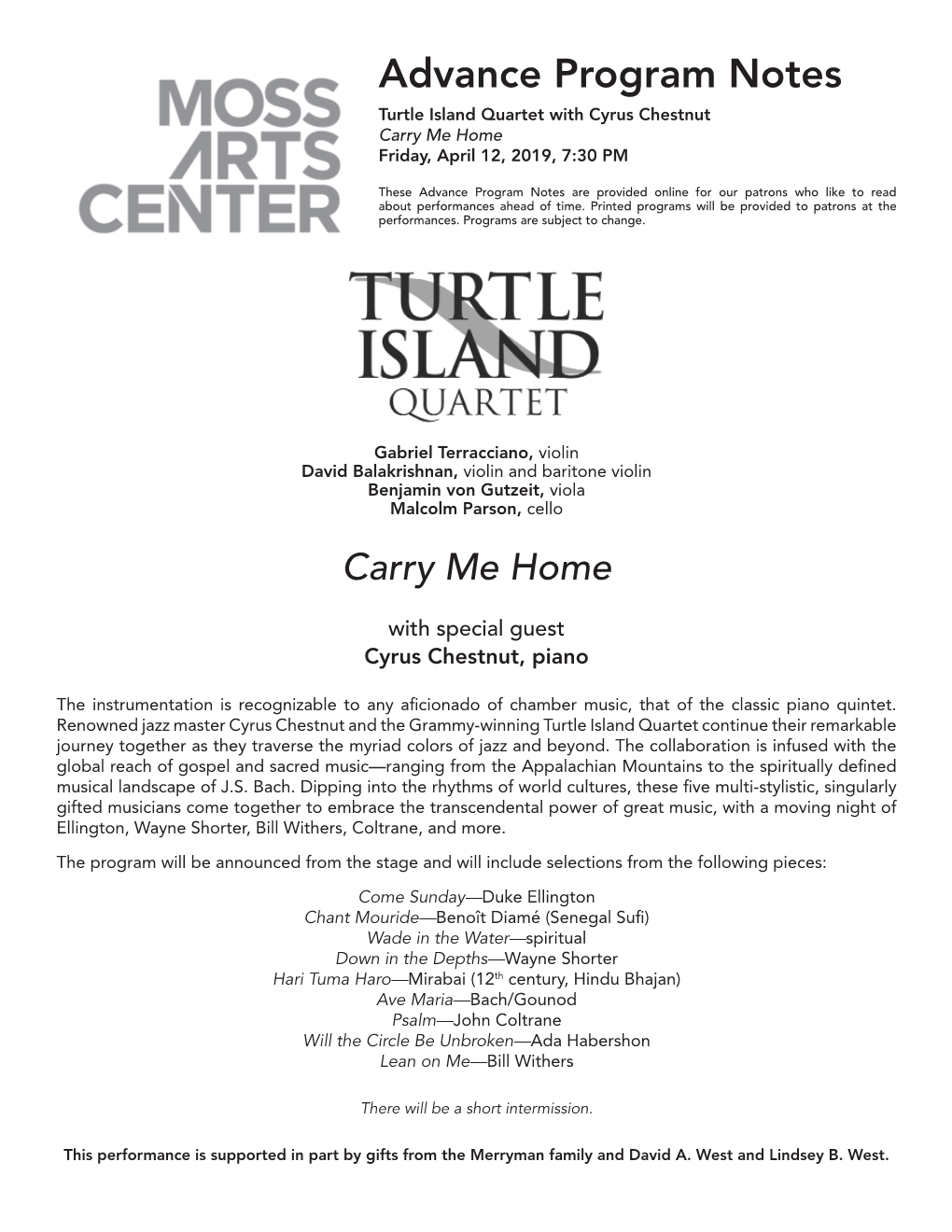 Advance Program Notes Turtle Island Quartet with Cyrus Chestnut Carry Me Home Friday, April 12, 2019, 7:30 PM