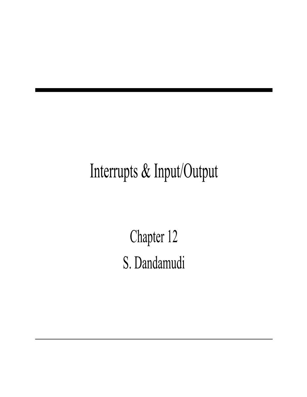 Interrupts & Input/Output