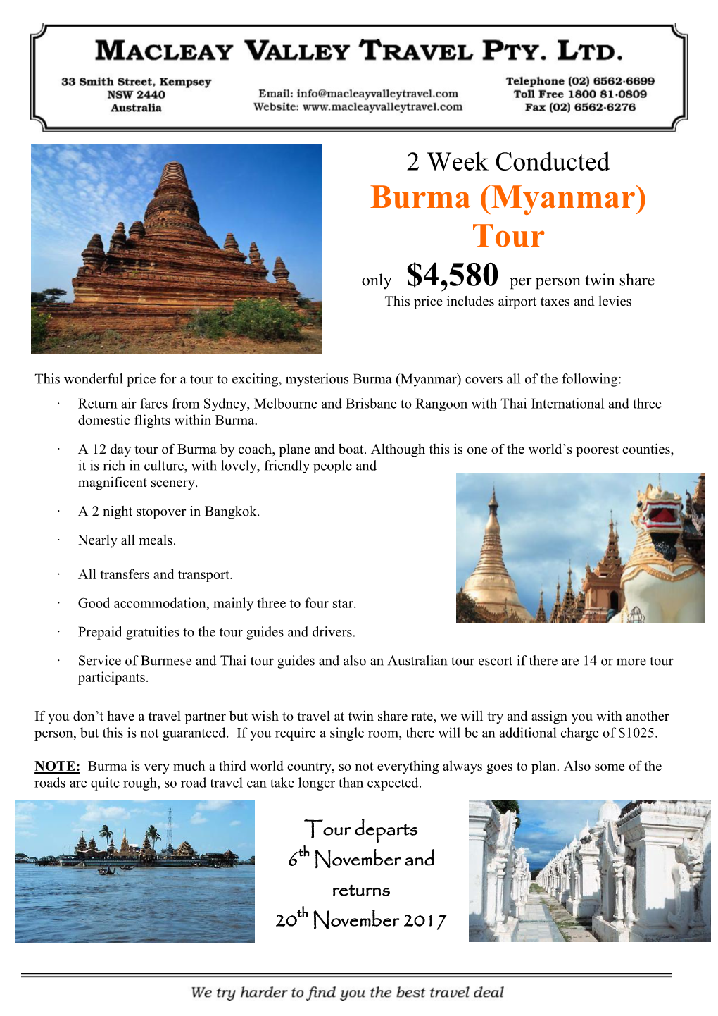 Burma (Myanmar) Tour Only $4,580 Per Person Twin Share This Price Includes Airport Taxes and Levies