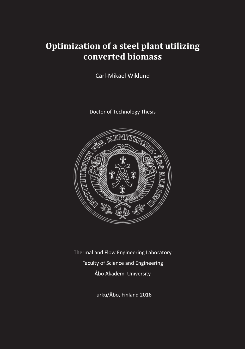 Optimization of a Steel Plant Utilizing Converted Biomass