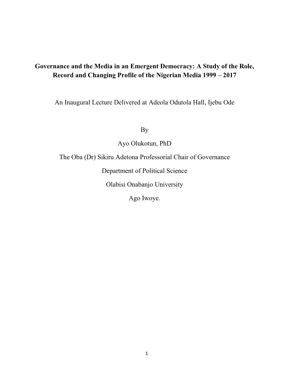 Governance and the Media in an Emergent Democracy: a Study of the Role, Record and Changing Profile of the Nigerian Media 1999 – 2017