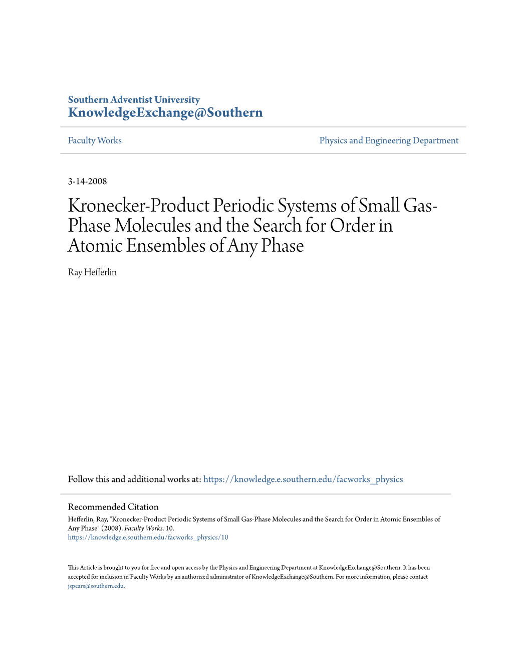 Kronecker-Product Periodic Systems of Small Gas-Phase Molecules and the Search for Order in Atomic Ensembles of Any Phase" (2008)