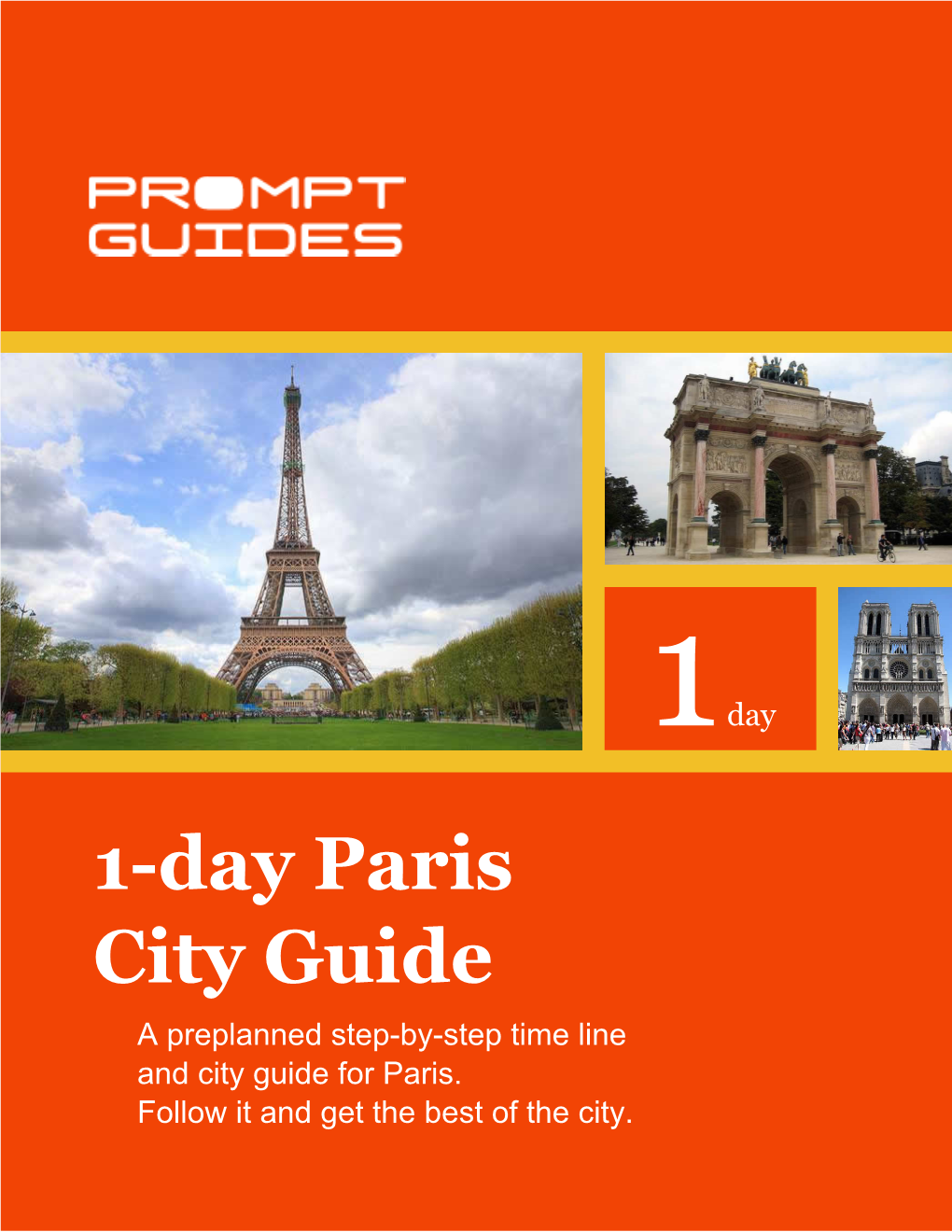1-Day Paris City Guide a Preplanned Step-By-Step Time Line and City Guide for Paris