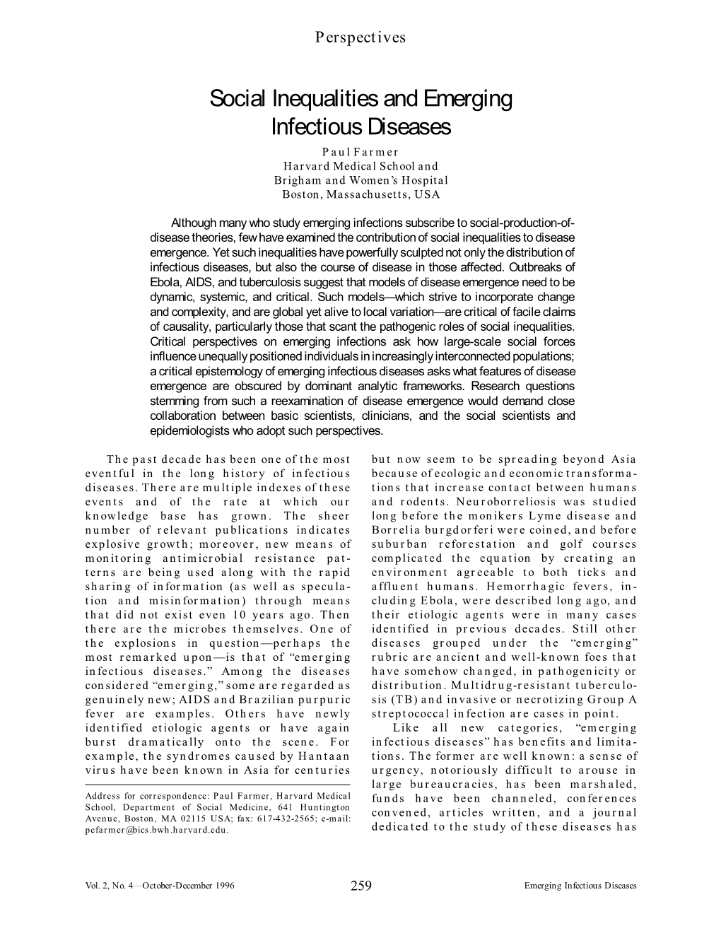 Social Inequalities and Emerging Infectious Diseases Paul Farmer Harvard Medical School and Brigham and Women’S Hospital Boston, Massachusetts, USA