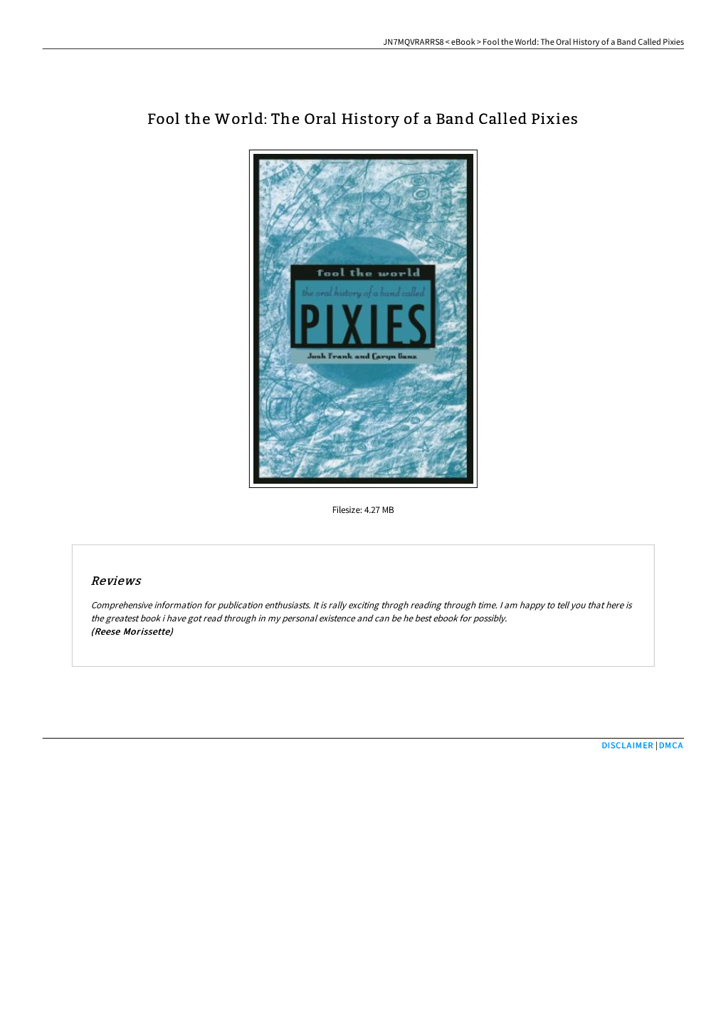 Get Kindle » Fool the World: the Oral History of a Band Called Pixies