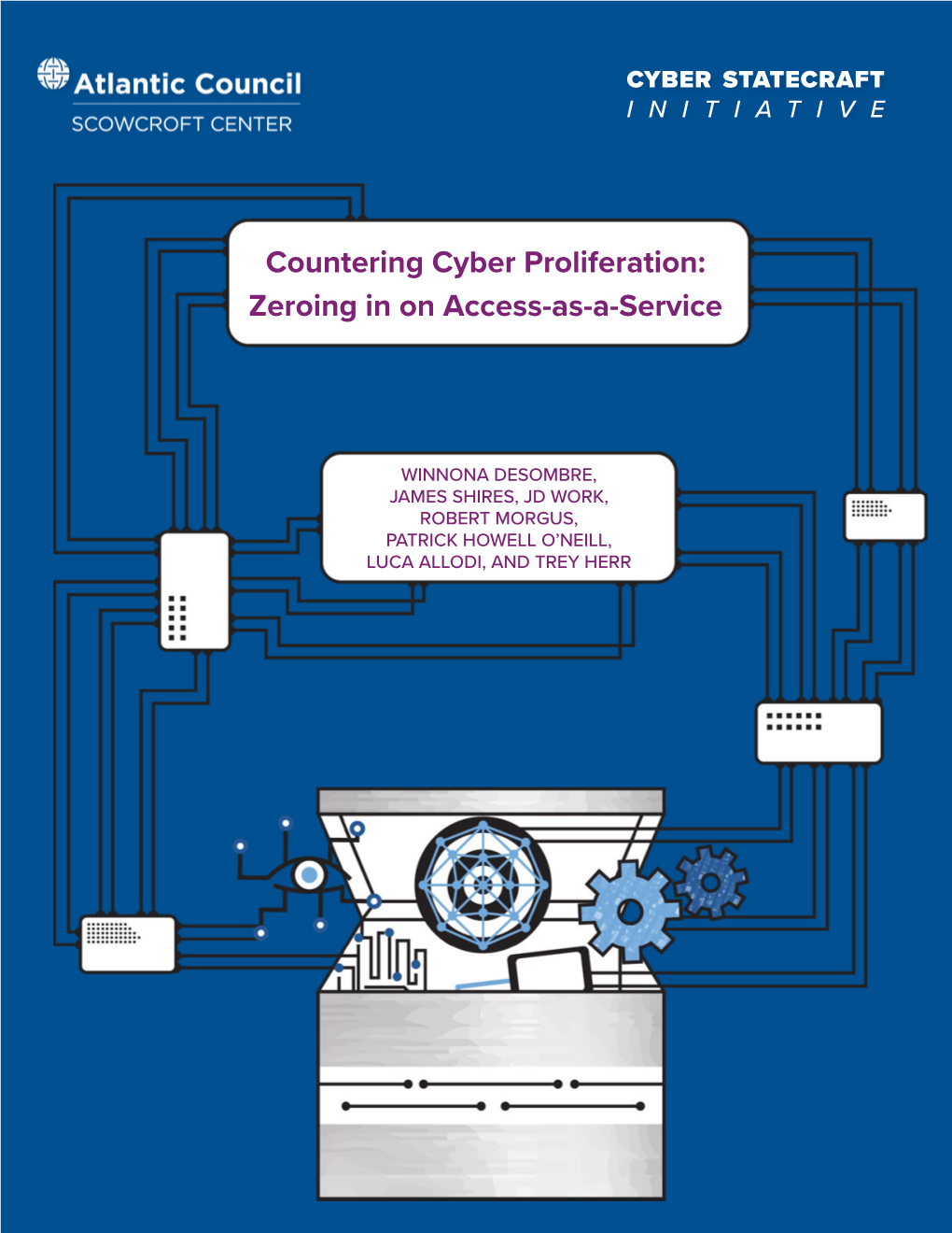 Countering Cyber Proliferation: Zeroing in on Access-As-A-Service