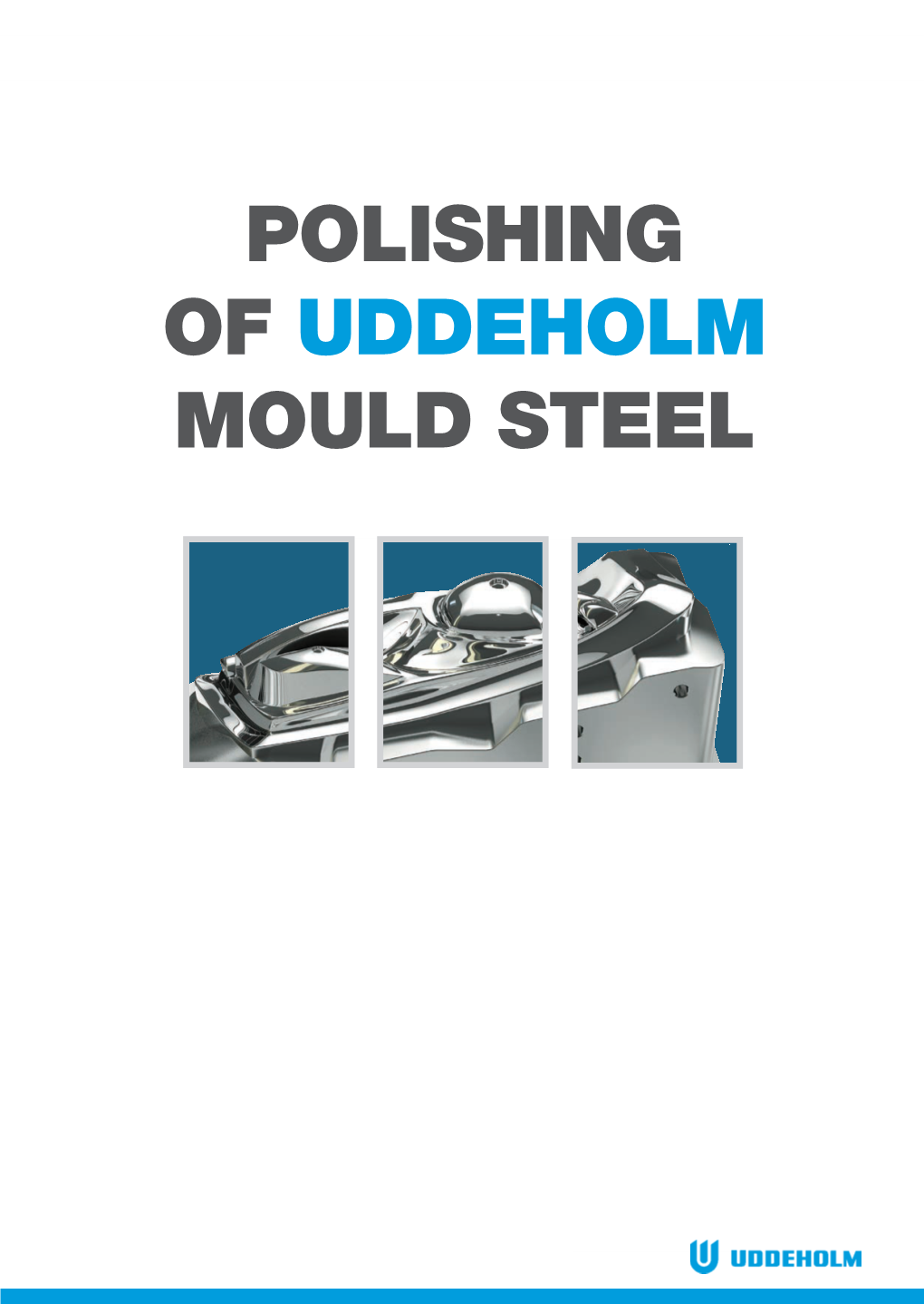 Polishing of Uddeholm Mould Steel