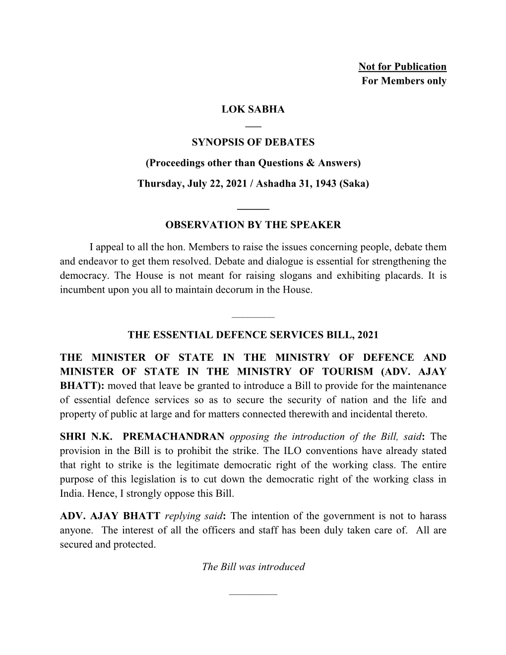 SYNOPSIS of DEBATES (Proceedings Other Than Questions & Answers) Thursday, July 22, 2021 / Ashadha 31, 1943 (Saka) ______OBSERVATION by the SPEAKER