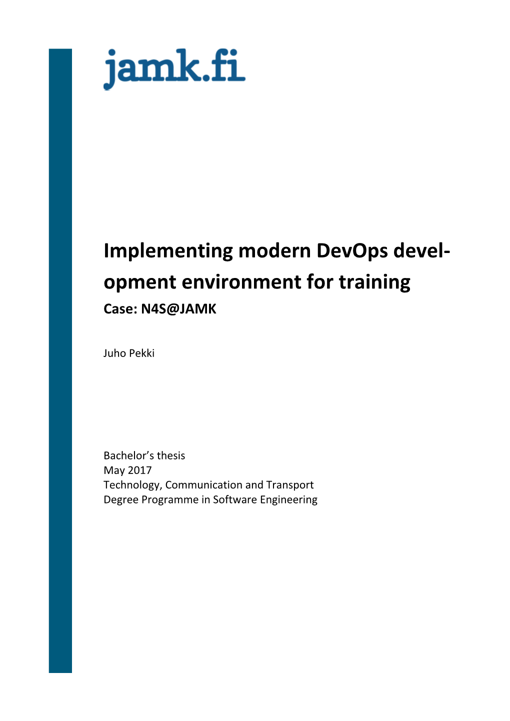 Implementing Modern Devops Devel- Opment Environment for Training Case: N4S@JAMK