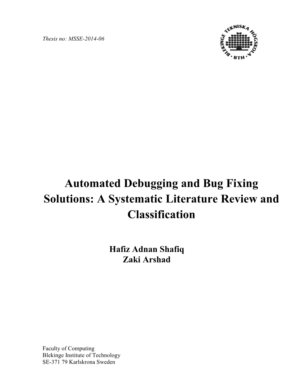 Automated Debugging and Bug Fixing Solutions: a Systematic Literature Review and Classification