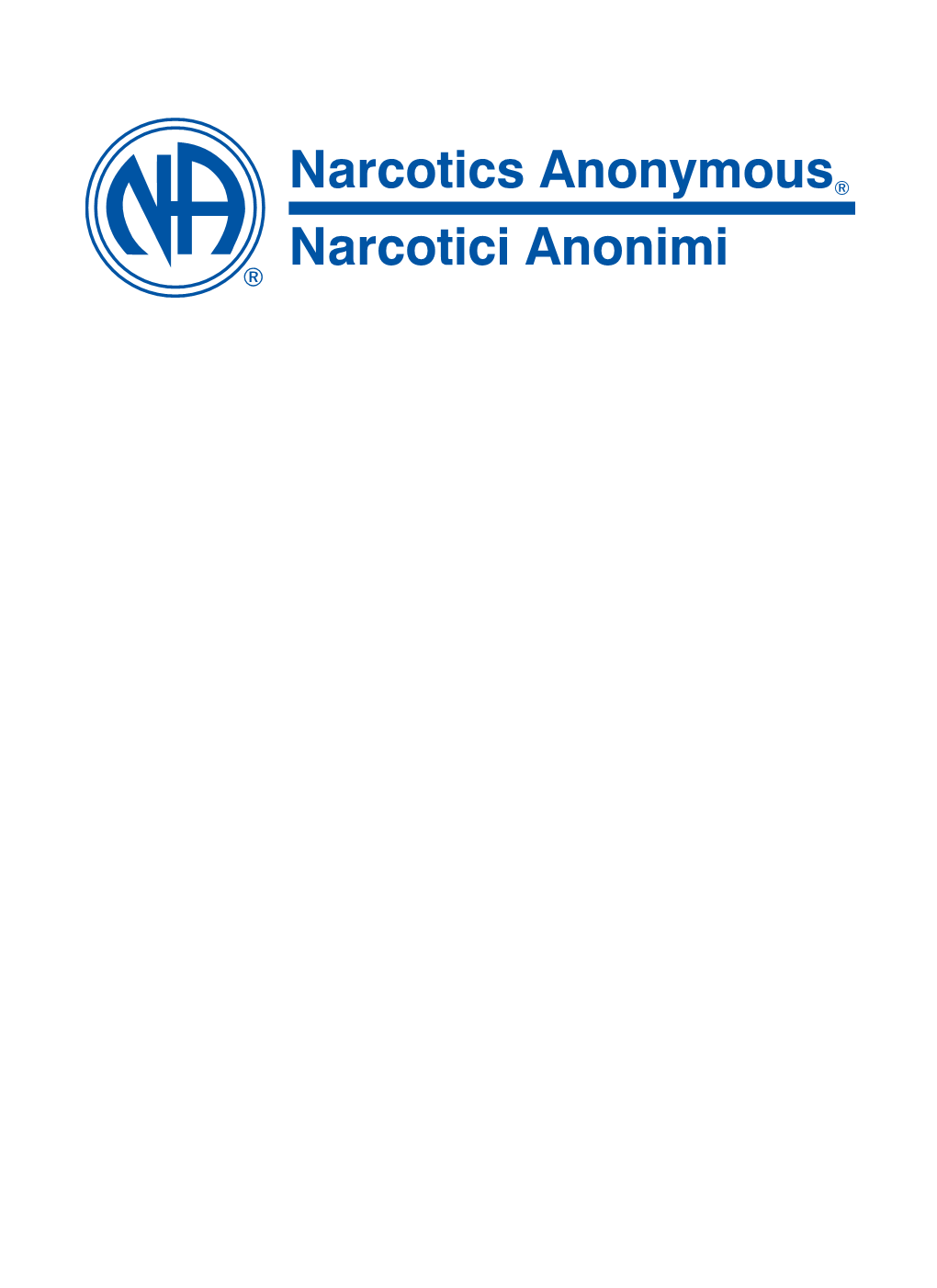 Narcotics Anonymous® Narcotici Anonimi ®