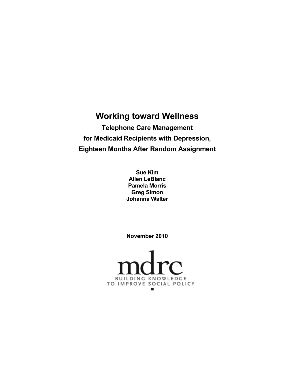 Working Toward Wellness Telephone Care Management for Medicaid Recipients with Depression, Eighteen Months After Random Assignment