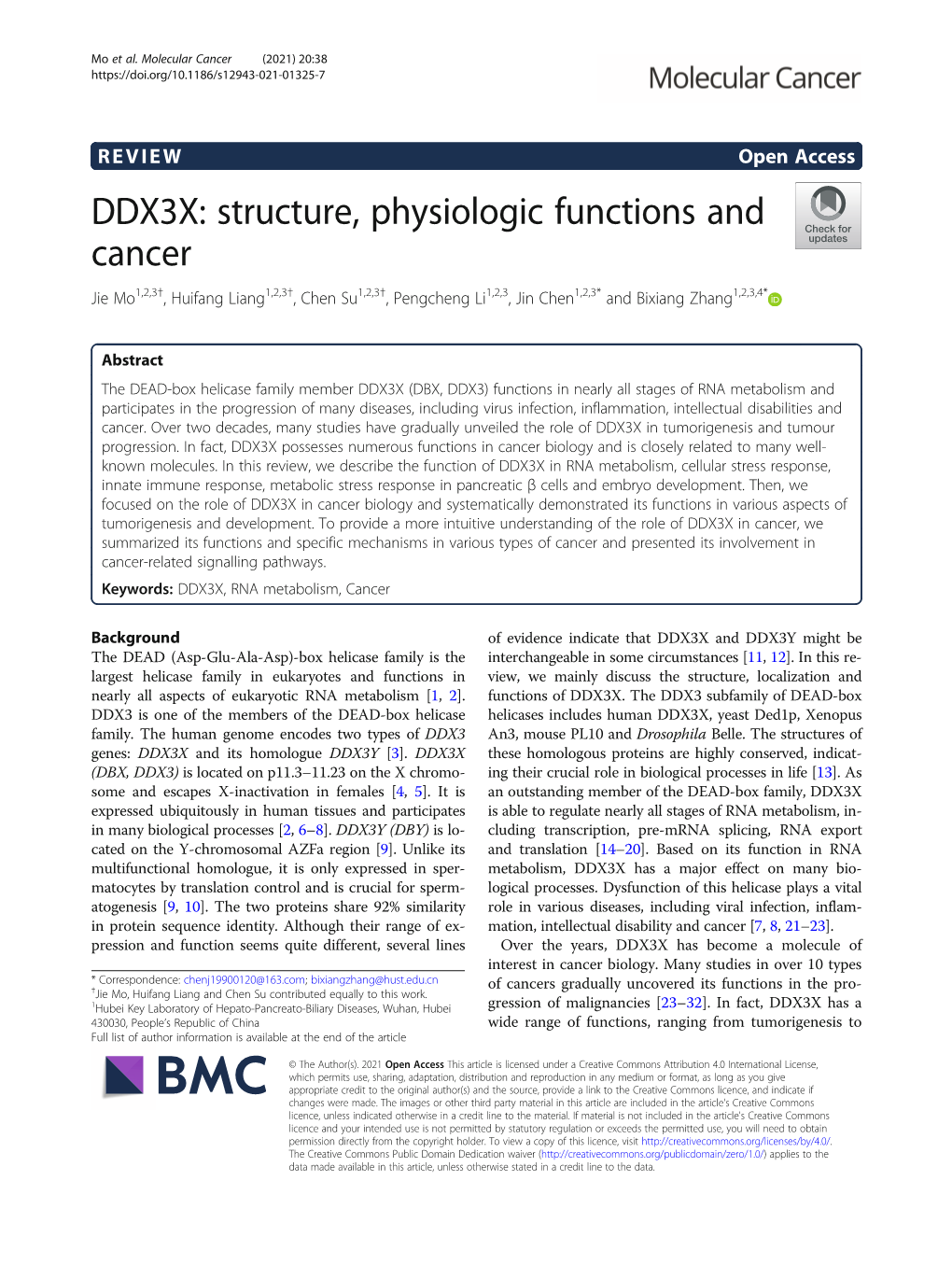 DDX3X: Structure, Physiologic Functions and Cancer Jie Mo1,2,3†, Huifang Liang1,2,3†, Chen Su1,2,3†, Pengcheng Li1,2,3, Jin Chen1,2,3* and Bixiang Zhang1,2,3,4*