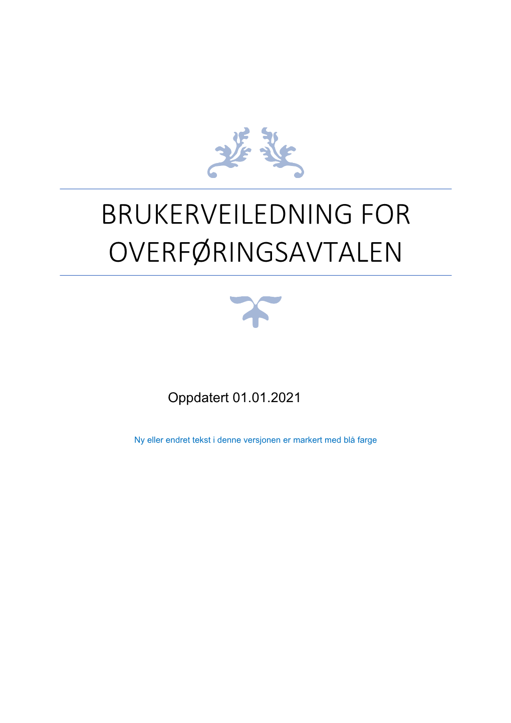 Brukerveiledning for Overføringsavtalen