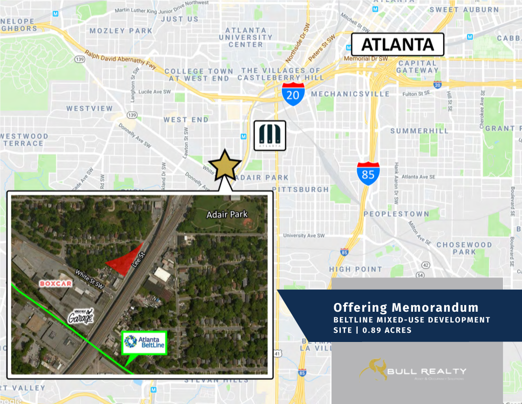 Offering Memorandum BELTLINE MIXED-USE DEVELOPMENT SITE | 0.89 ACRES TABLE of CONTENTS