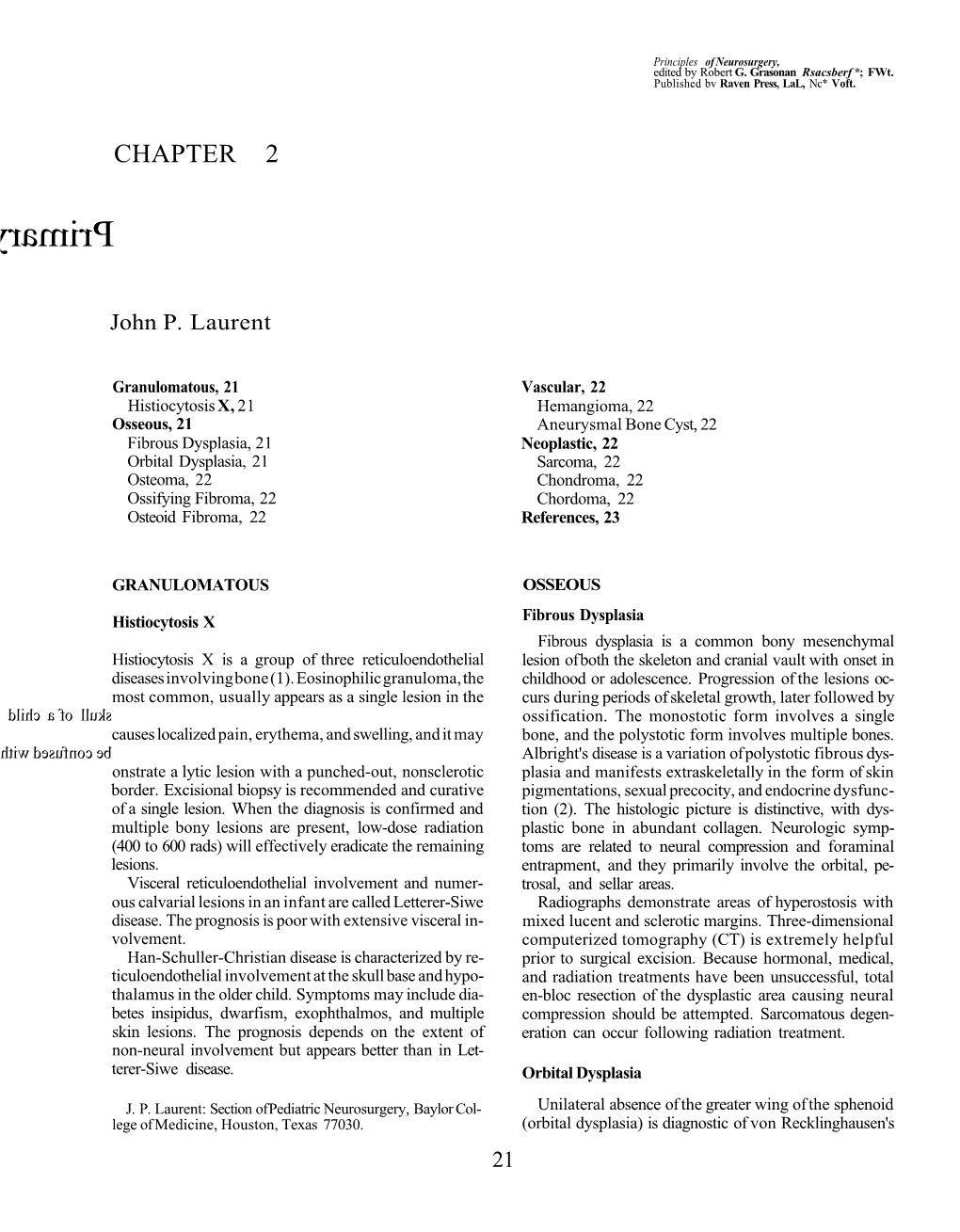 PRIMARY DISEASES of the SKULL / 23 S I a Diplopi , Intracranially D Locate S I R Tumo E Th N Whe