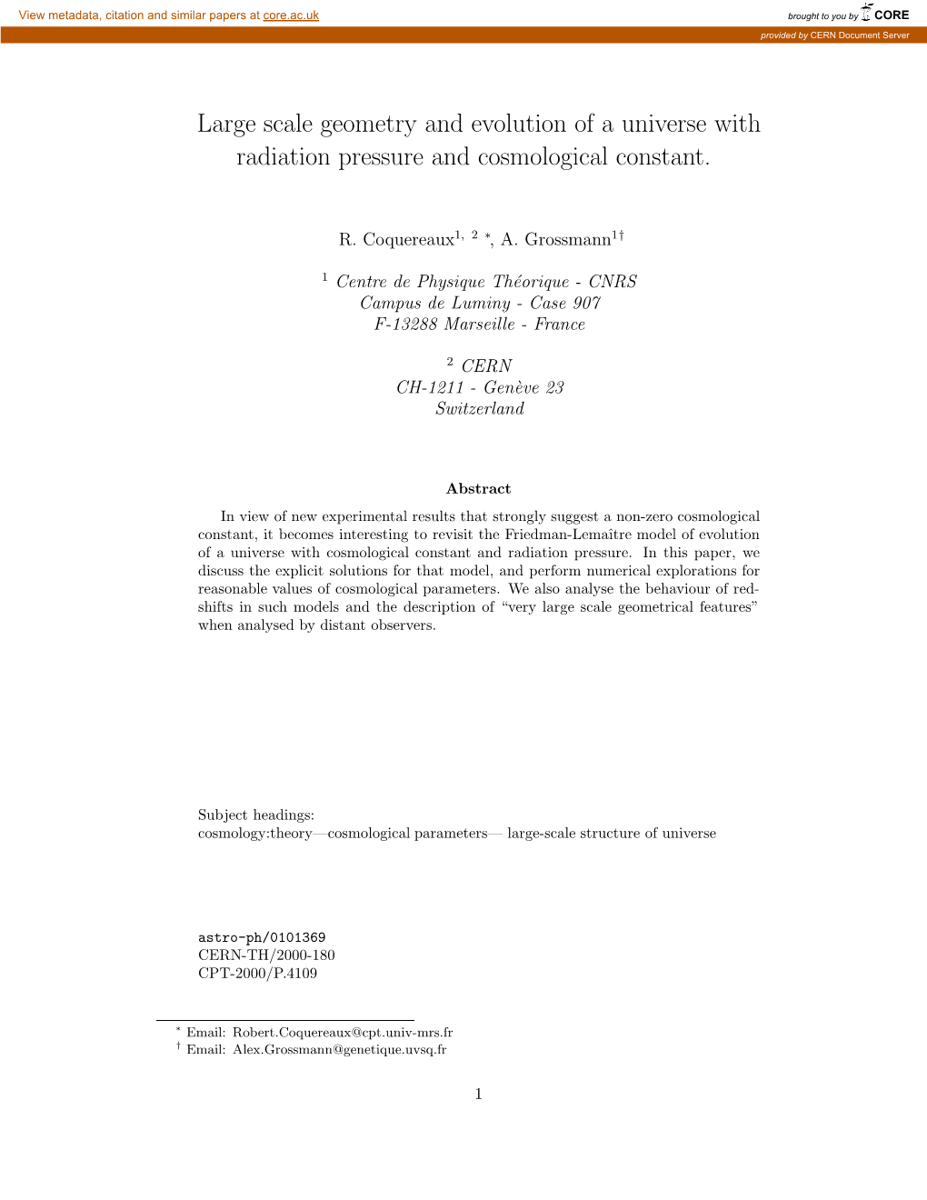 Large Scale Geometry and Evolution of a Universe with Radiation Pressure and Cosmological Constant