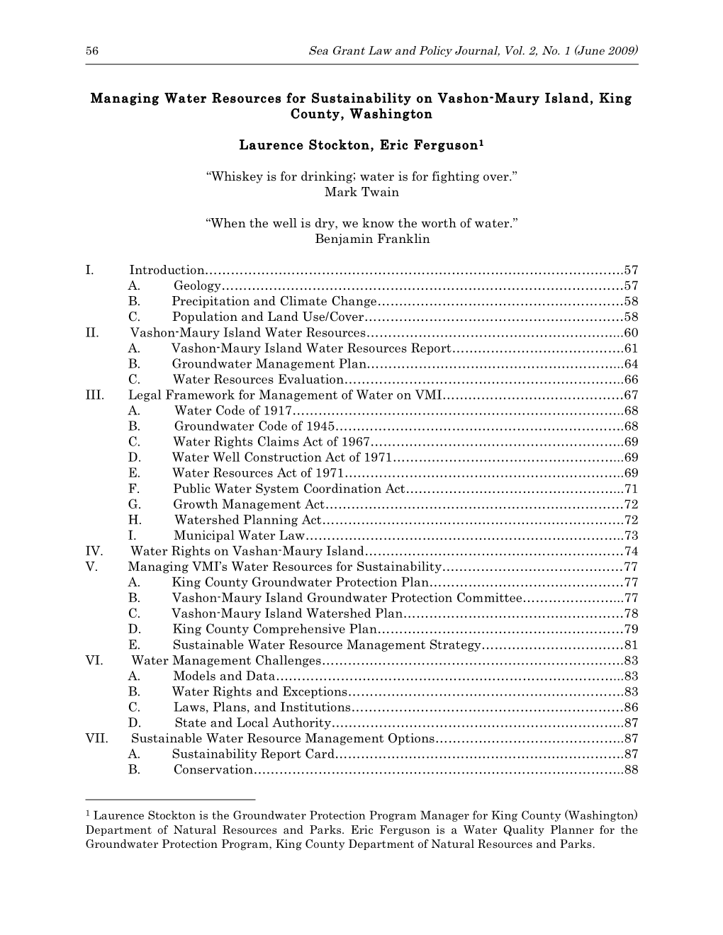 Managing Water Resources for Sustainability on Vashon-Maury Island, King County, Washington Laurence Stockton, Eric Ferguson1