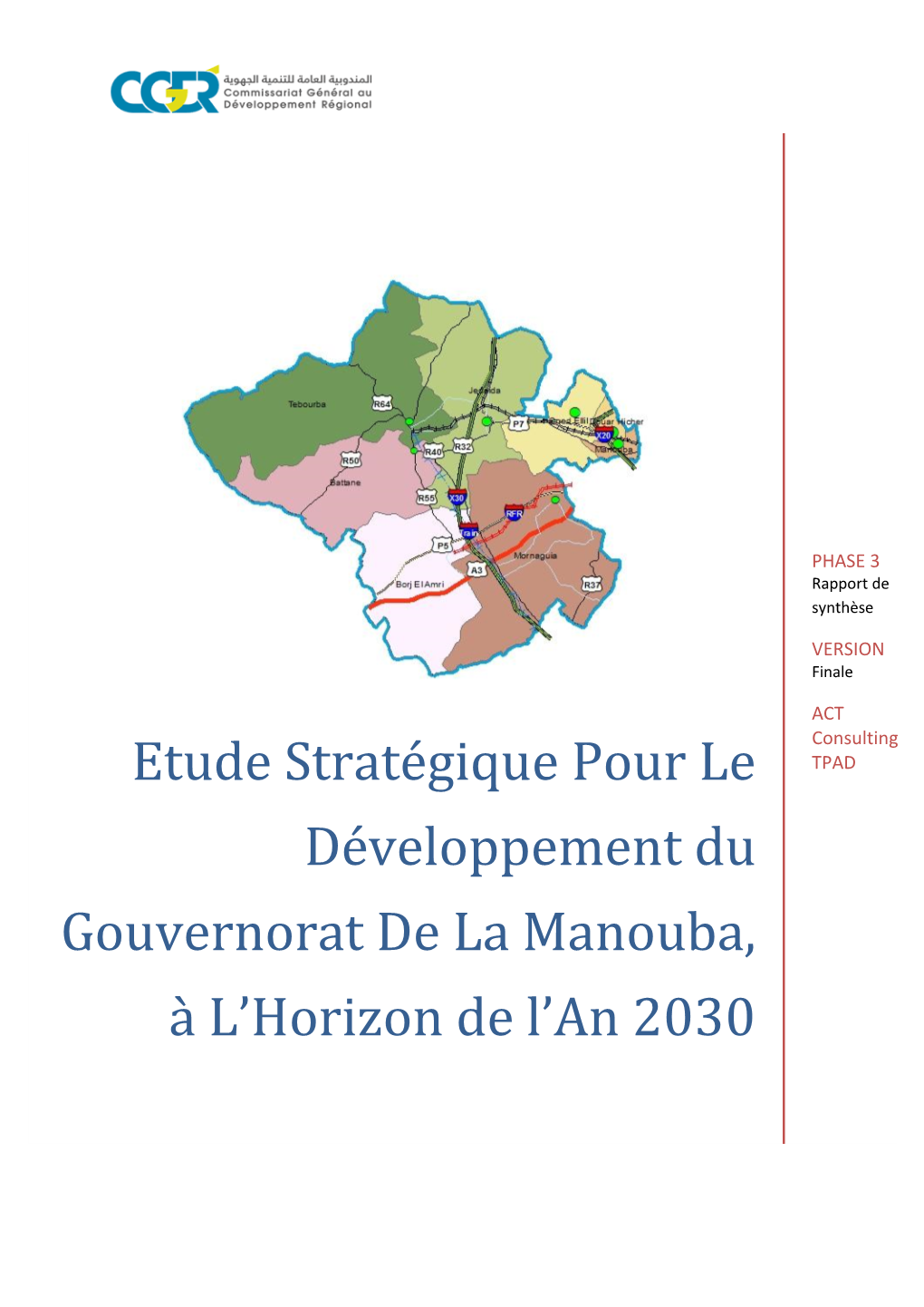 Etude Stratégique Pour Le Développement Du Gouvernorat De La Manouba, À L’Horizon De L’An 2030