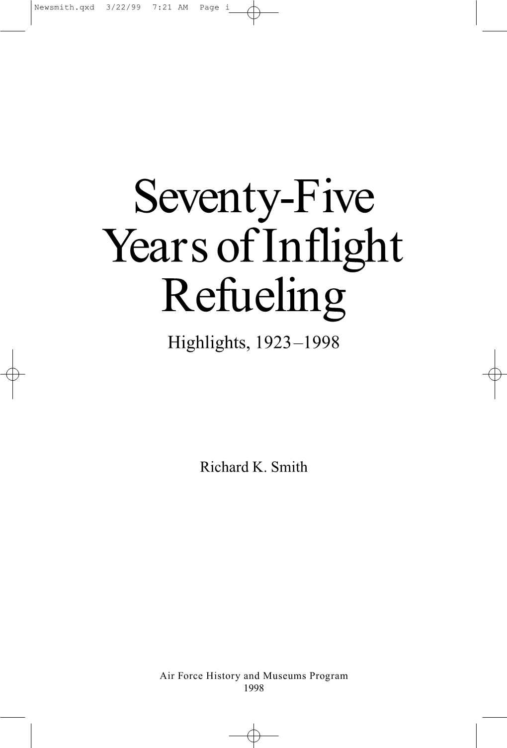 Seventy-Five Years of Inflight Refueling Highlights, 1923–1998