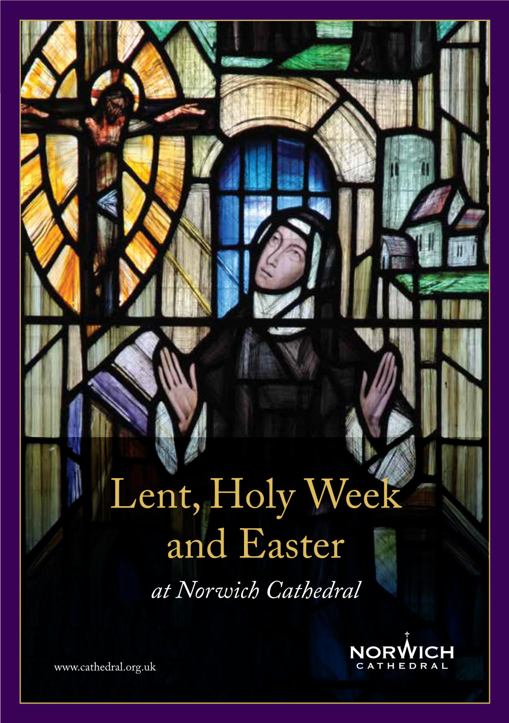 Lent, Holy Week and Easter at Norwich Cathedral