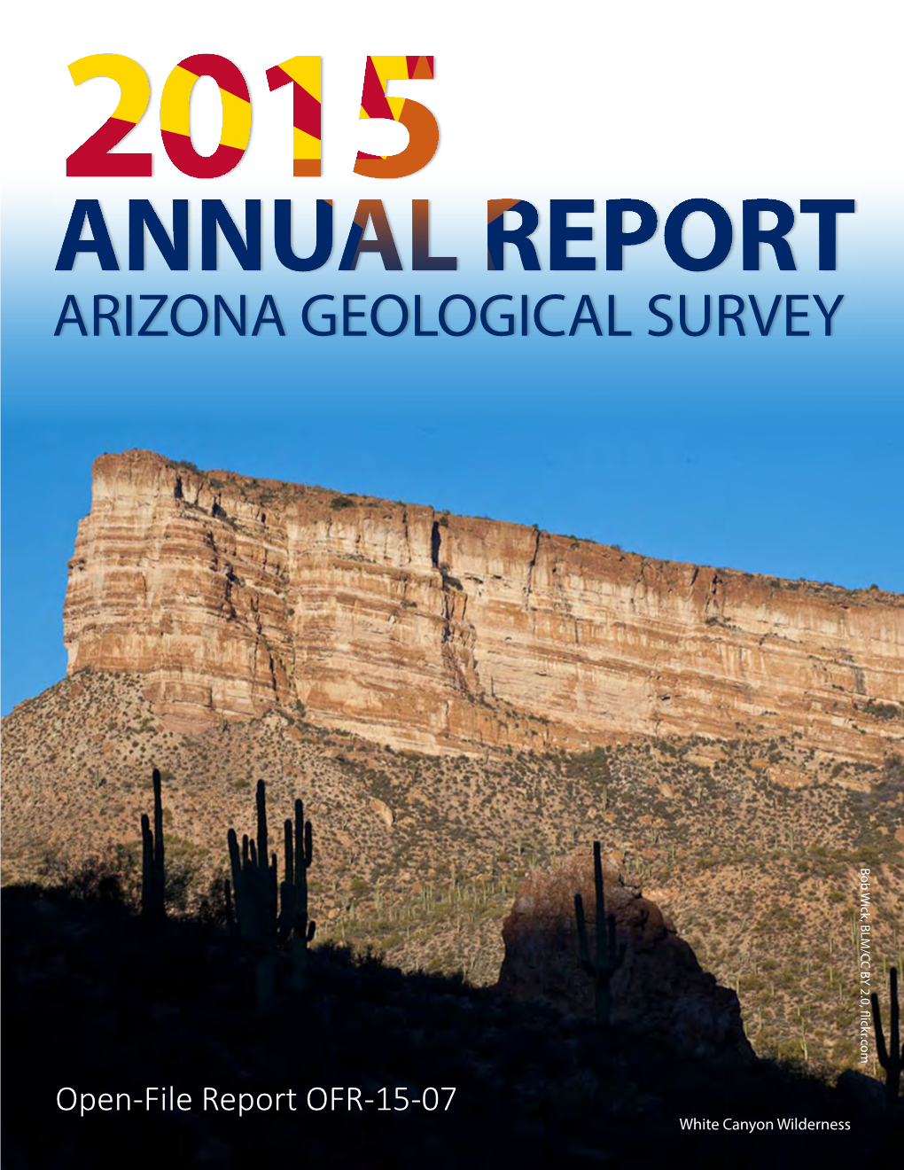 Annual Report of the Arizona Geological Survey: Fiscal Year 2015