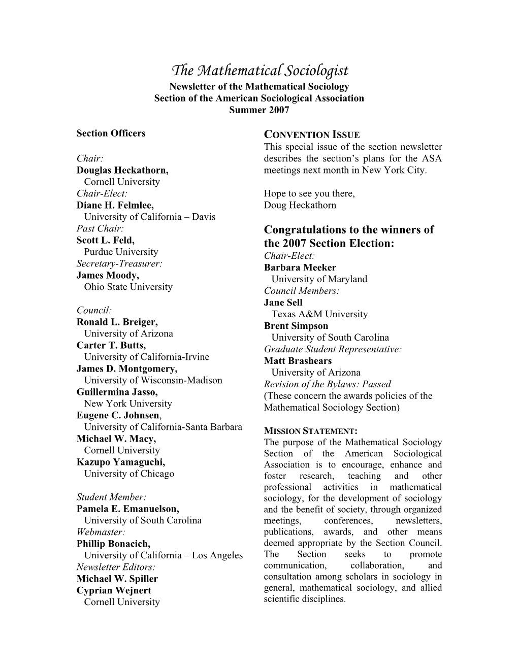 The Mathematical Sociologist Newsletter of the Mathematical Sociology Section of the American Sociological Association Summer 2007