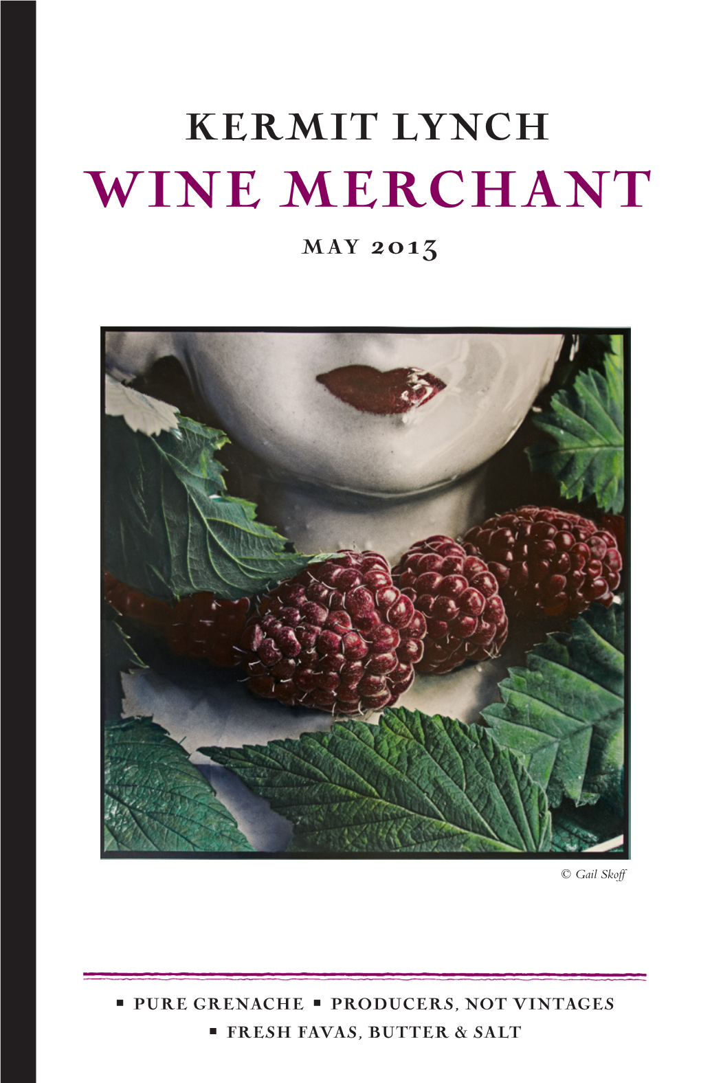 Kermit Lynch Wine Merchant May 2013