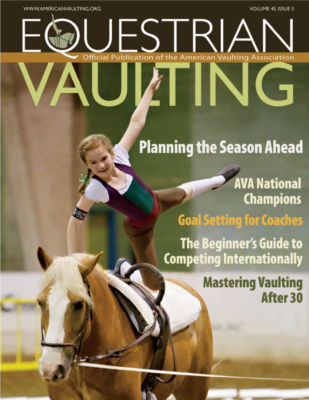 Equestrian Vaulting Magazine Is the Official Publication of the American Vaulting Association