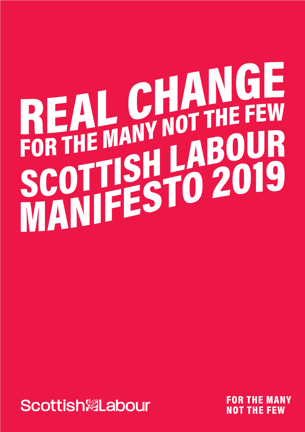 Real Change for the Many Not the Few the Scottish Labou