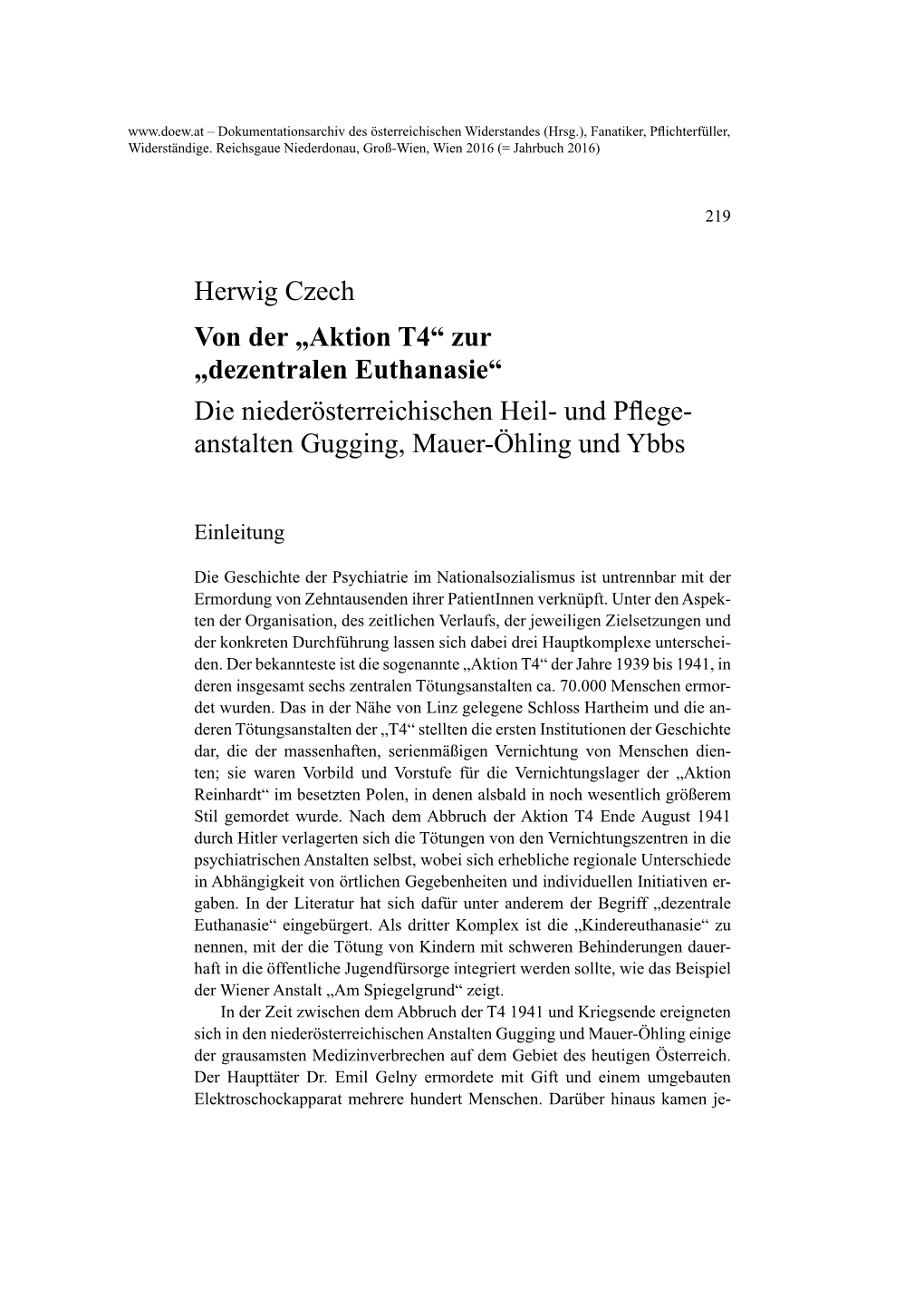 Herwig Czech Von Der „Aktion T4“ Zur „Dezentralen Euthanasie“ Die Niederösterreichischen Heil- Und Pflege­ Anstalten Gugging, Mauer-Öhling Und Ybbs