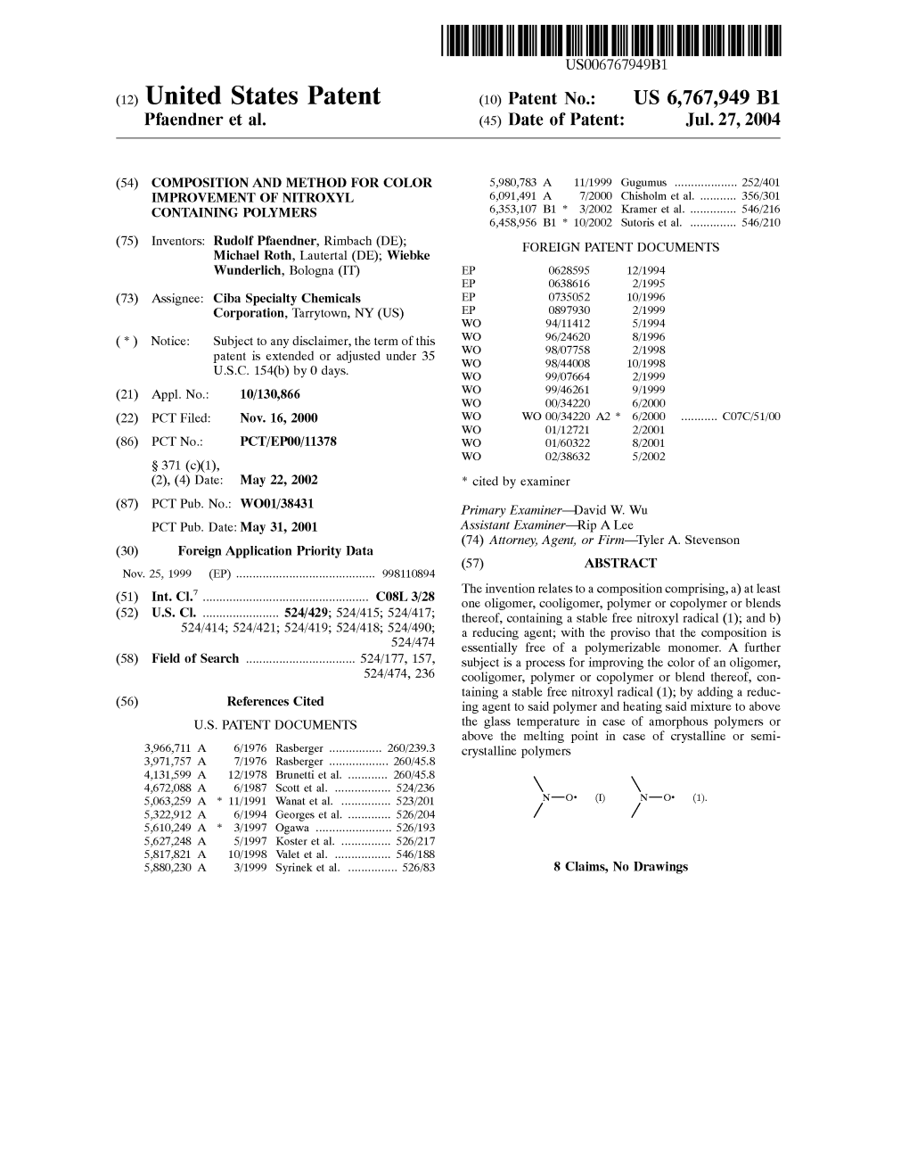 (12) United States Patent (10) Patent No.: US 6,767,949 B1 Pfaendner Et Al