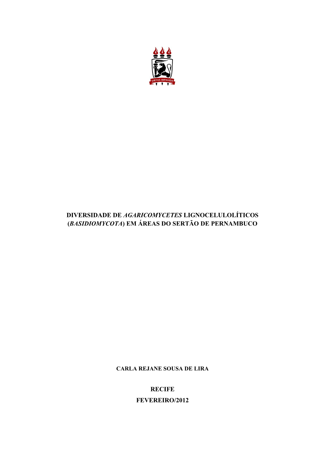 Diversidade De Agaricomycetes Lignocelulolíticos (Basidiomycota) Em Áreas Do Sertão De Pernambuco