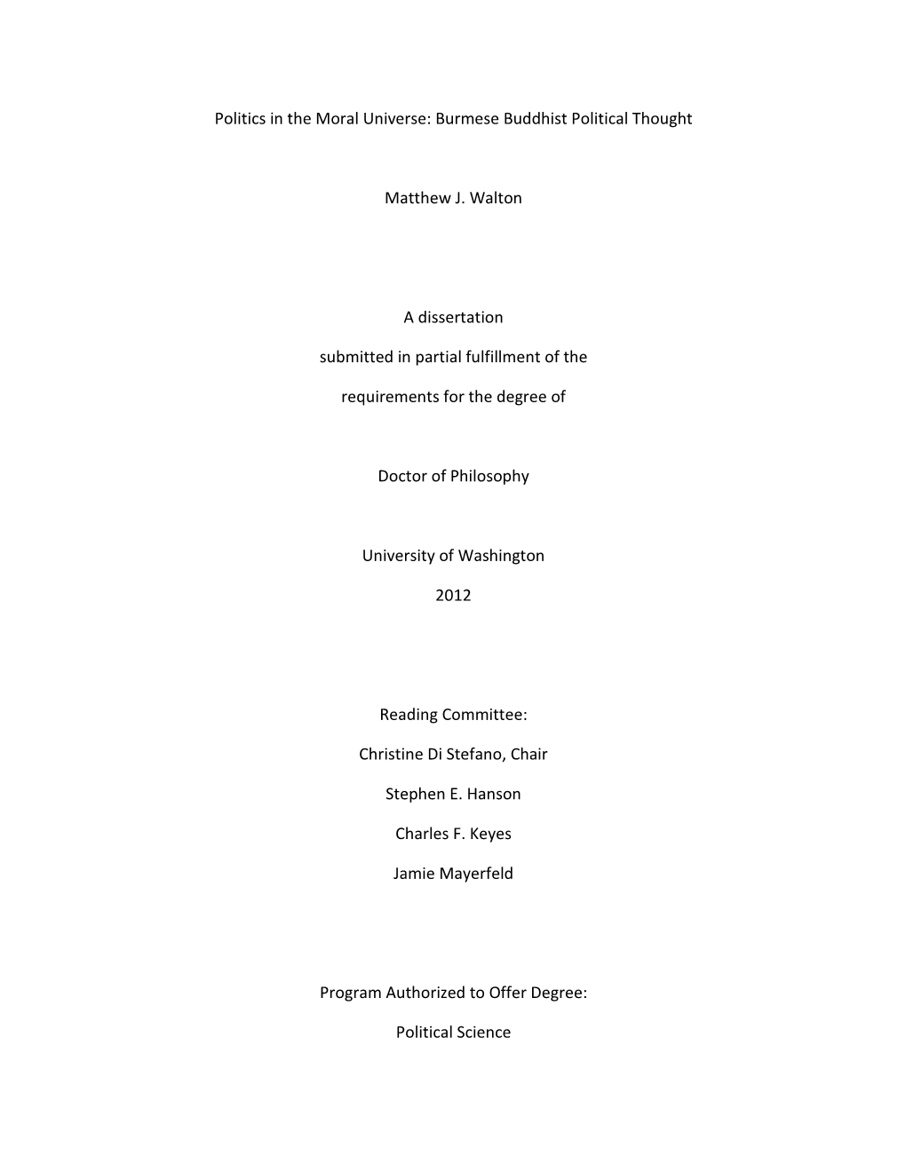 Burmese Buddhist Political Thought Matthew J. Walton a Dissertation