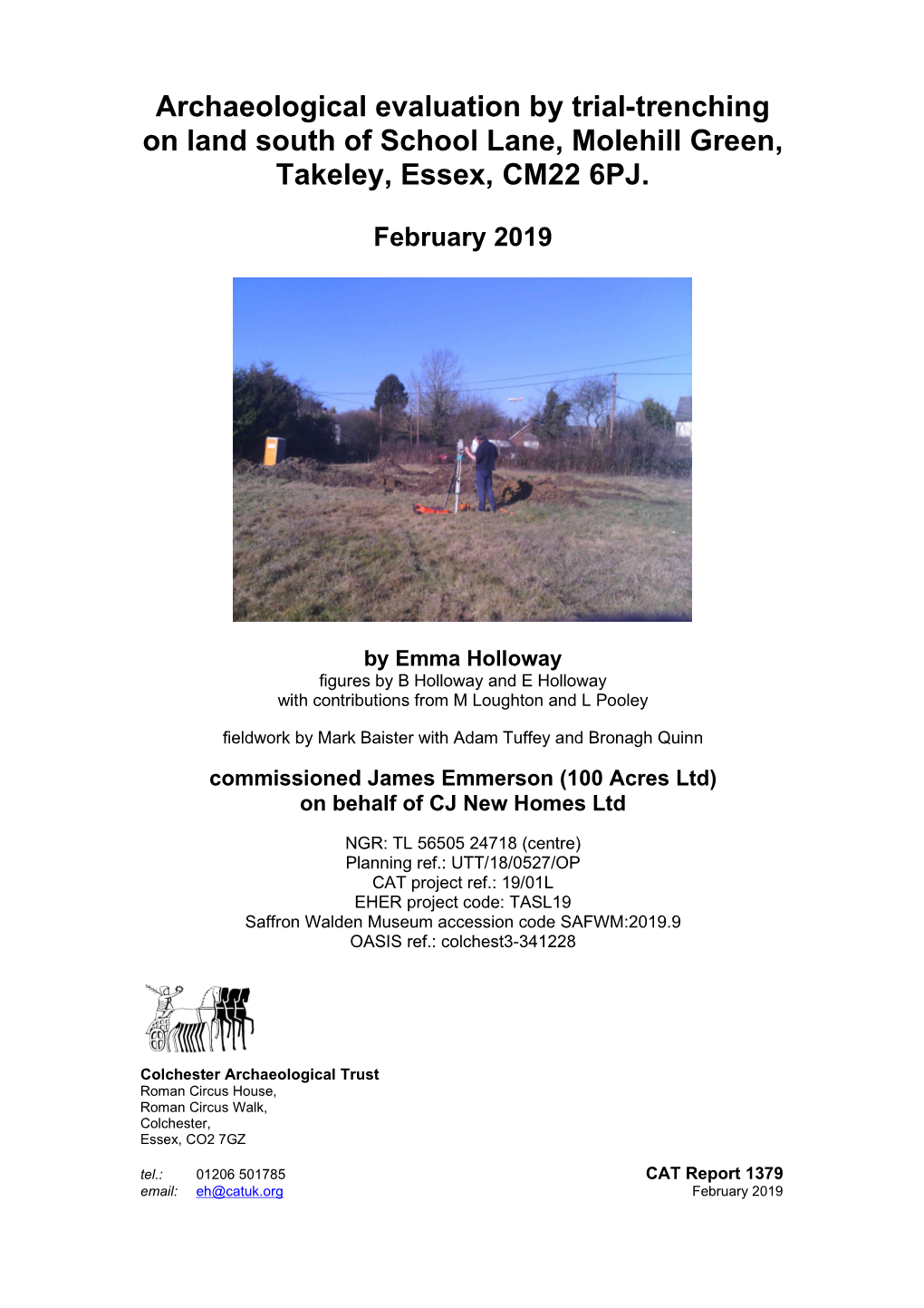 Archaeological Evaluation by Trial-Trenching on Land South of School Lane, Molehill Green, Takeley, Essex, CM22 6PJ