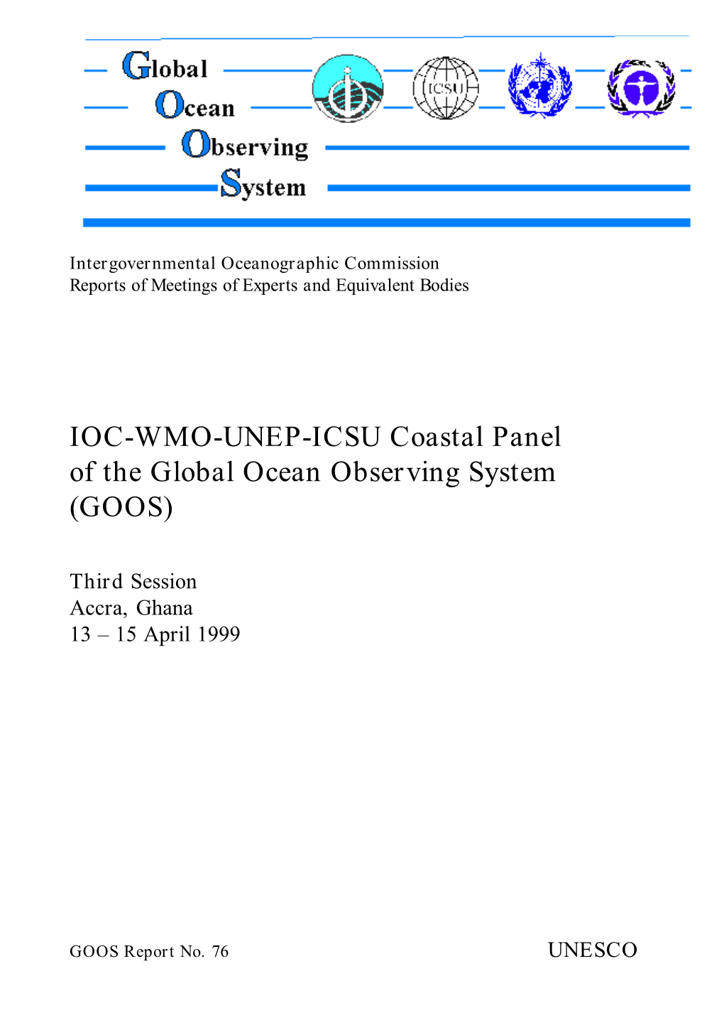 IOC-WMO-UNEP-ICSU Coastal Panel of the Global Ocean Observing System (GOOS)