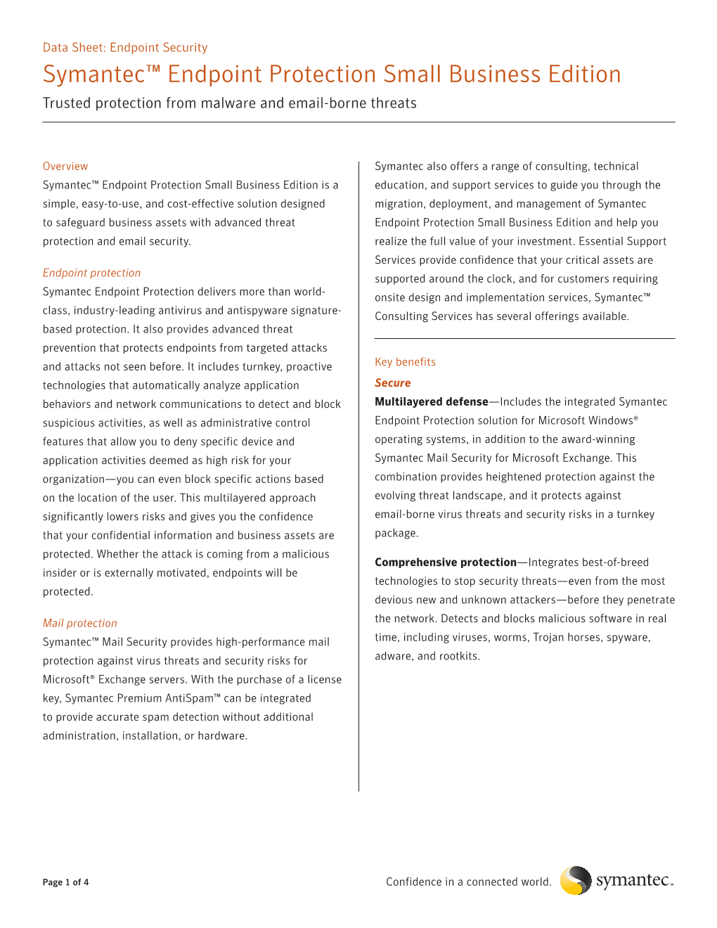Symantec™ Endpoint Protection Small Business Edition Trusted Protection from Malware and Email-Borne Threats