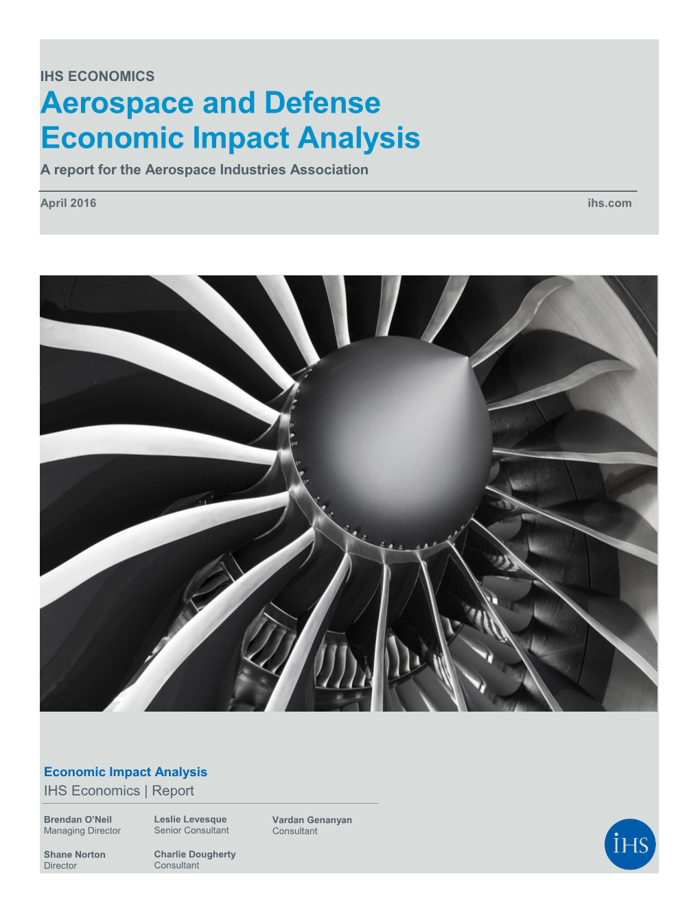 Aerospace and Defense Economic Impact Analysis a Report for the Aerospace Industries Association