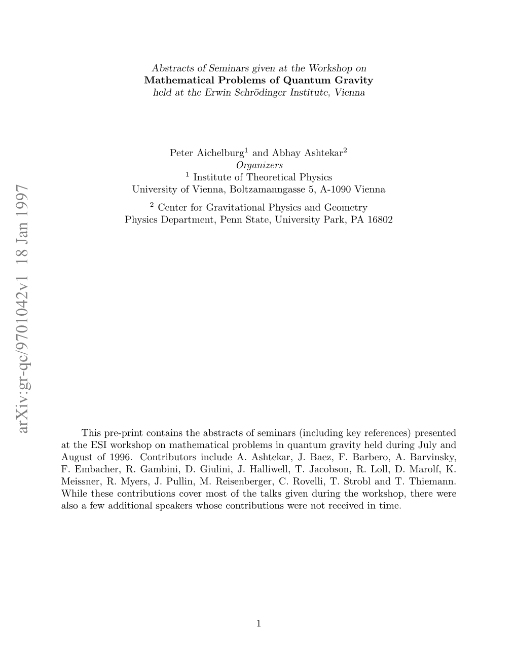 Arxiv:Gr-Qc/9701042V1 18 Jan 1997 Loafwadtoa Paeswoecnrbtoswr Not Were Duri Contributions Given Whose Speakers Talks Additional the Rovelli, Few of C