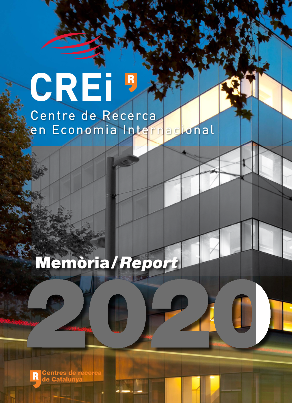 Memòria / Report 2020 Centres De Recerca De Catalunya Índex / Index