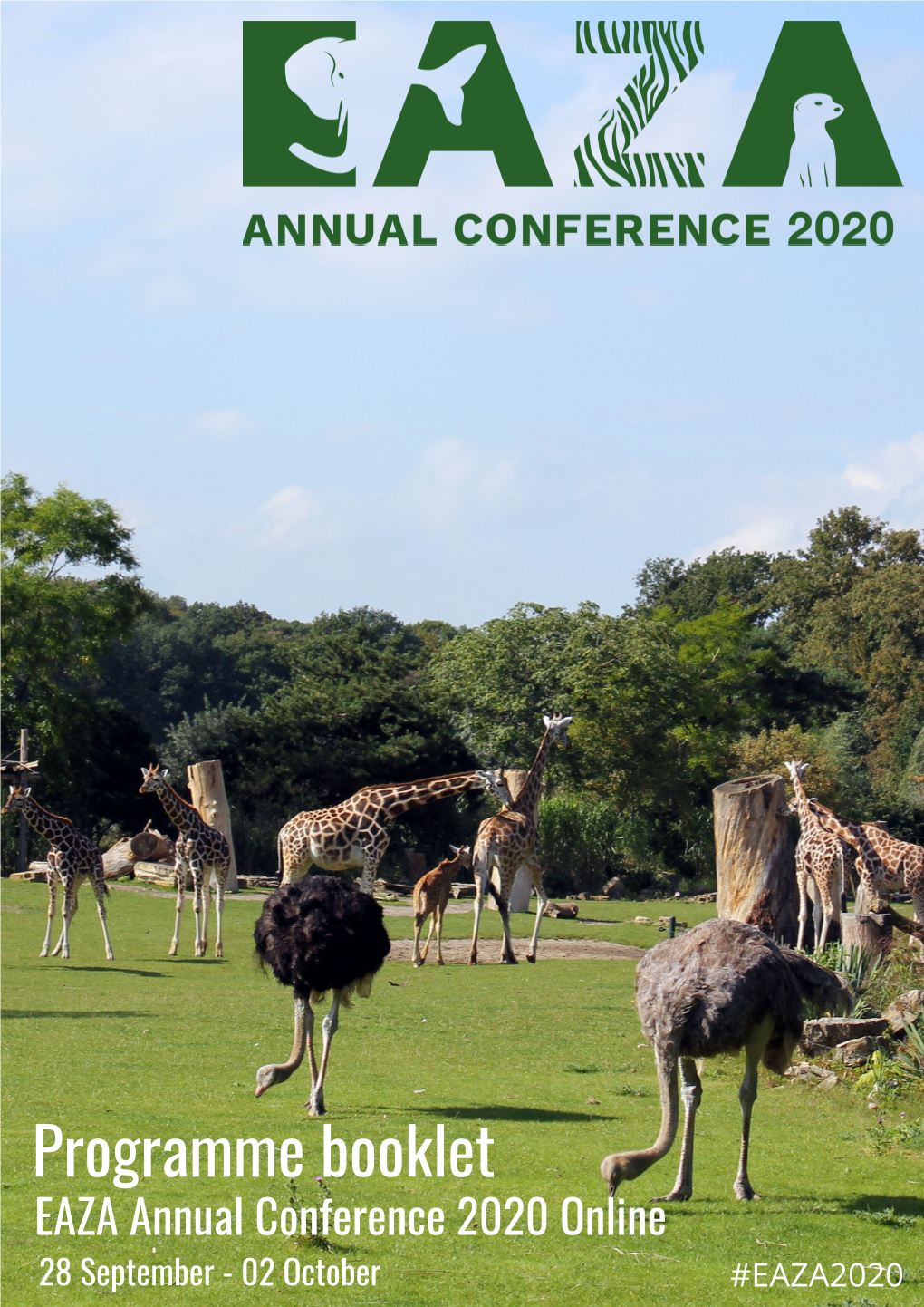 EAZA Annual Conference 2020 Online 28 September - 02 October #EAZA2020 EAZA Annual Conference Summary of Plenary and Animal Sessions