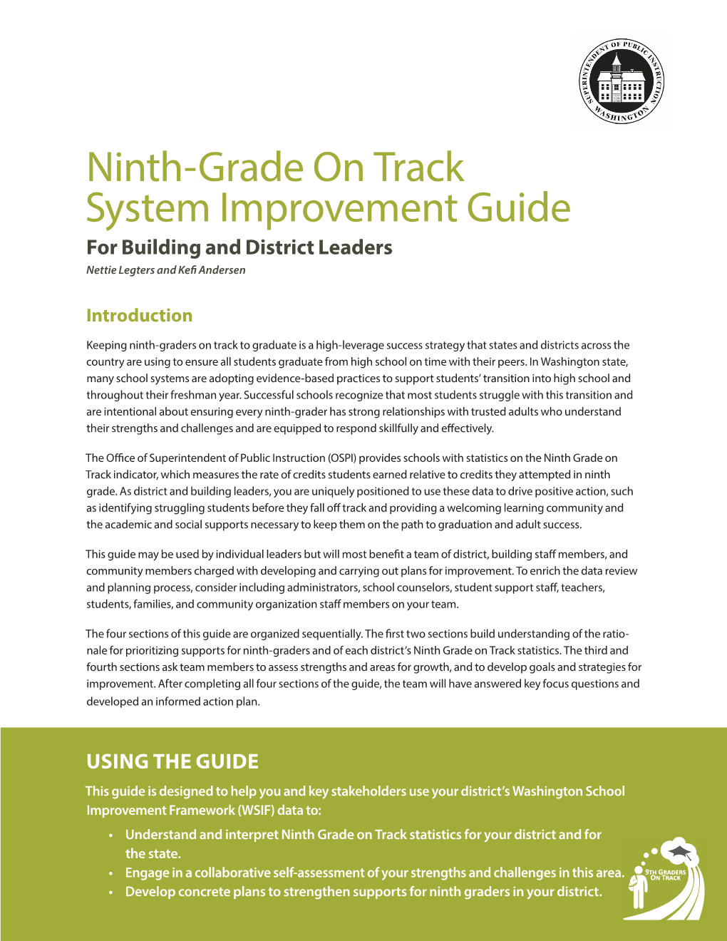 Ninth-Grade on Track System Improvement Guide for Building and District Leaders Nettie Legters and Kefi Andersen